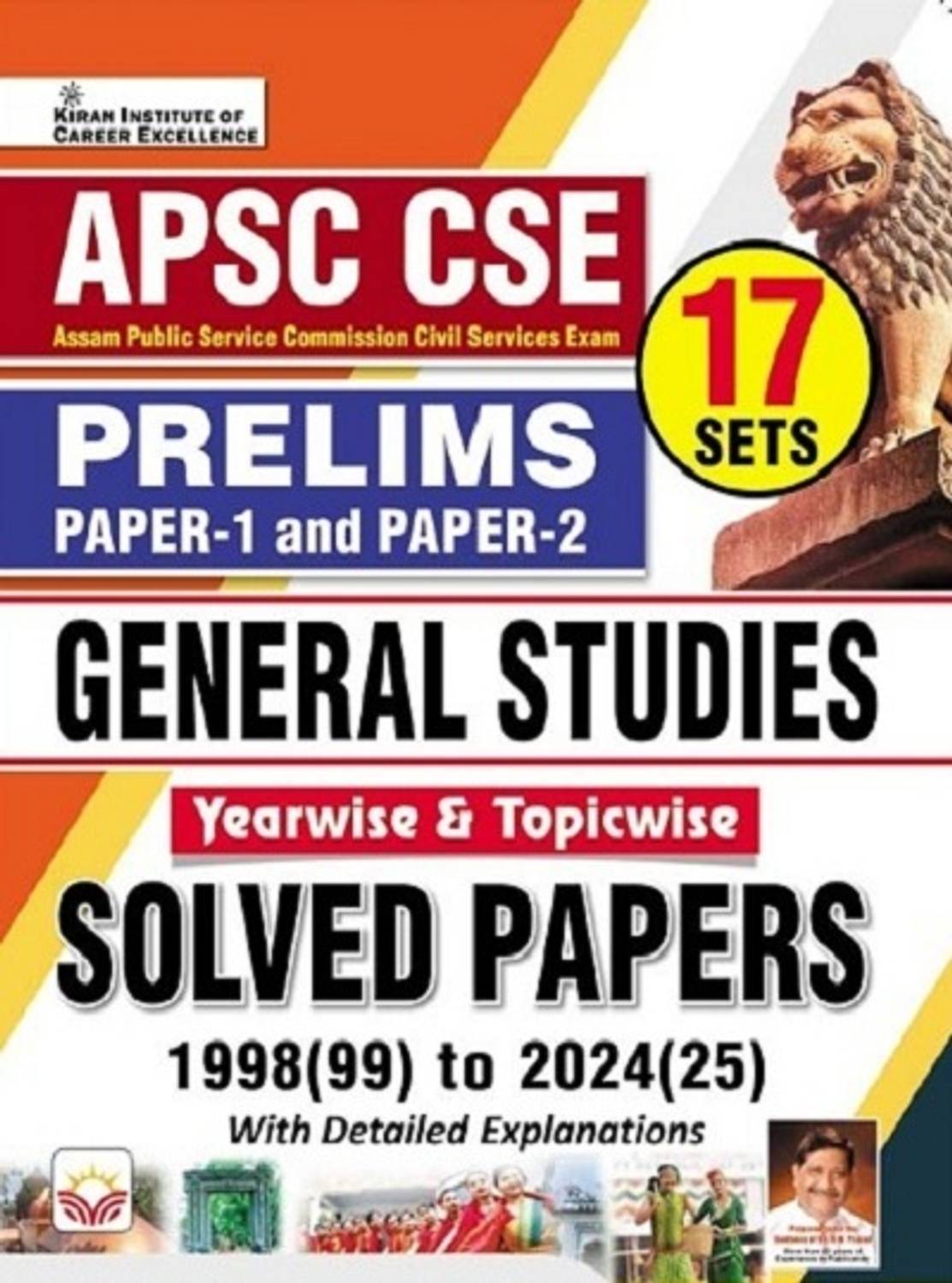 APSC CSE Prelims Paper 1 & Paper 2 General Studies Yearwise & Topicwise Solved Papers 1999 To 2025 (English Medium) (5555)