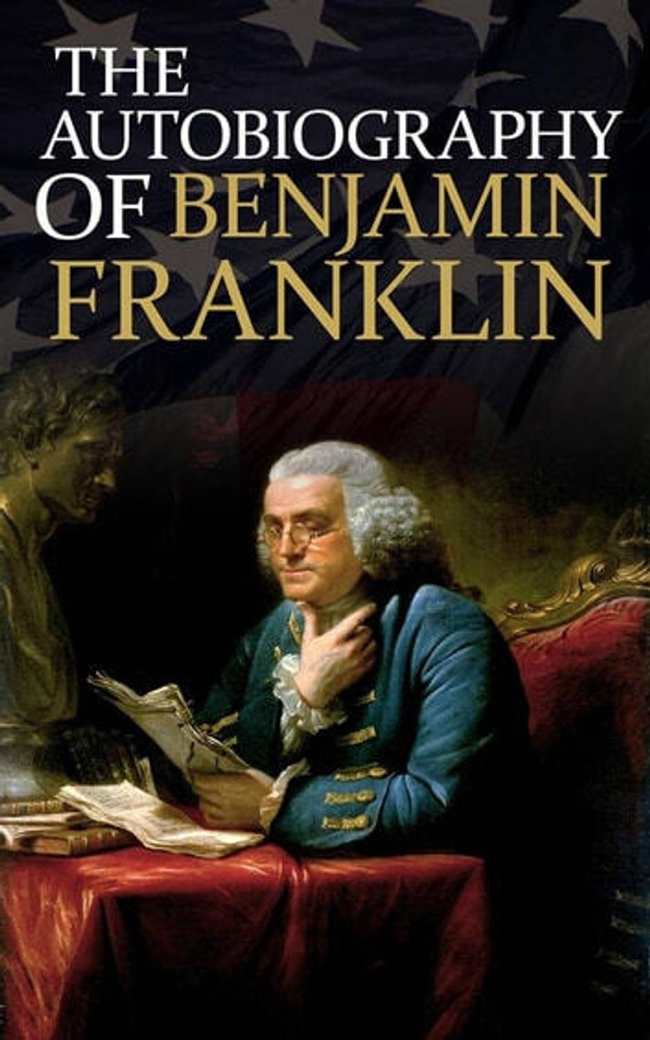 Autobiography Benjamin Franklin,an