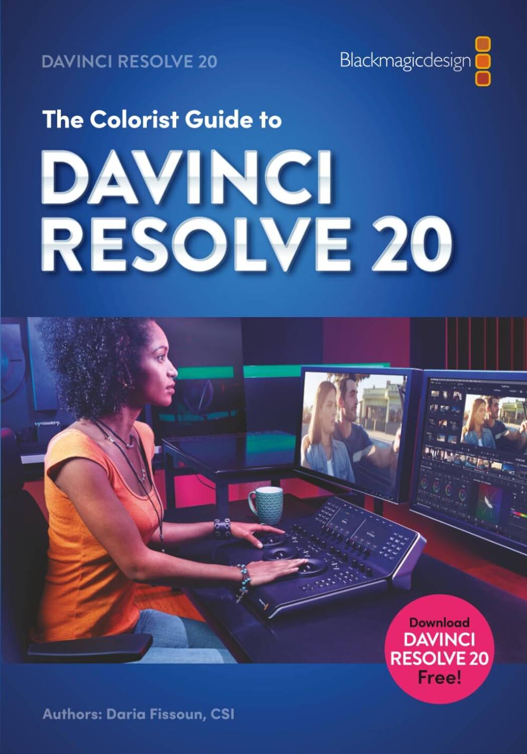 The Colorist Guide to DaVinci Resolve 20: Buy The Colorist Guide