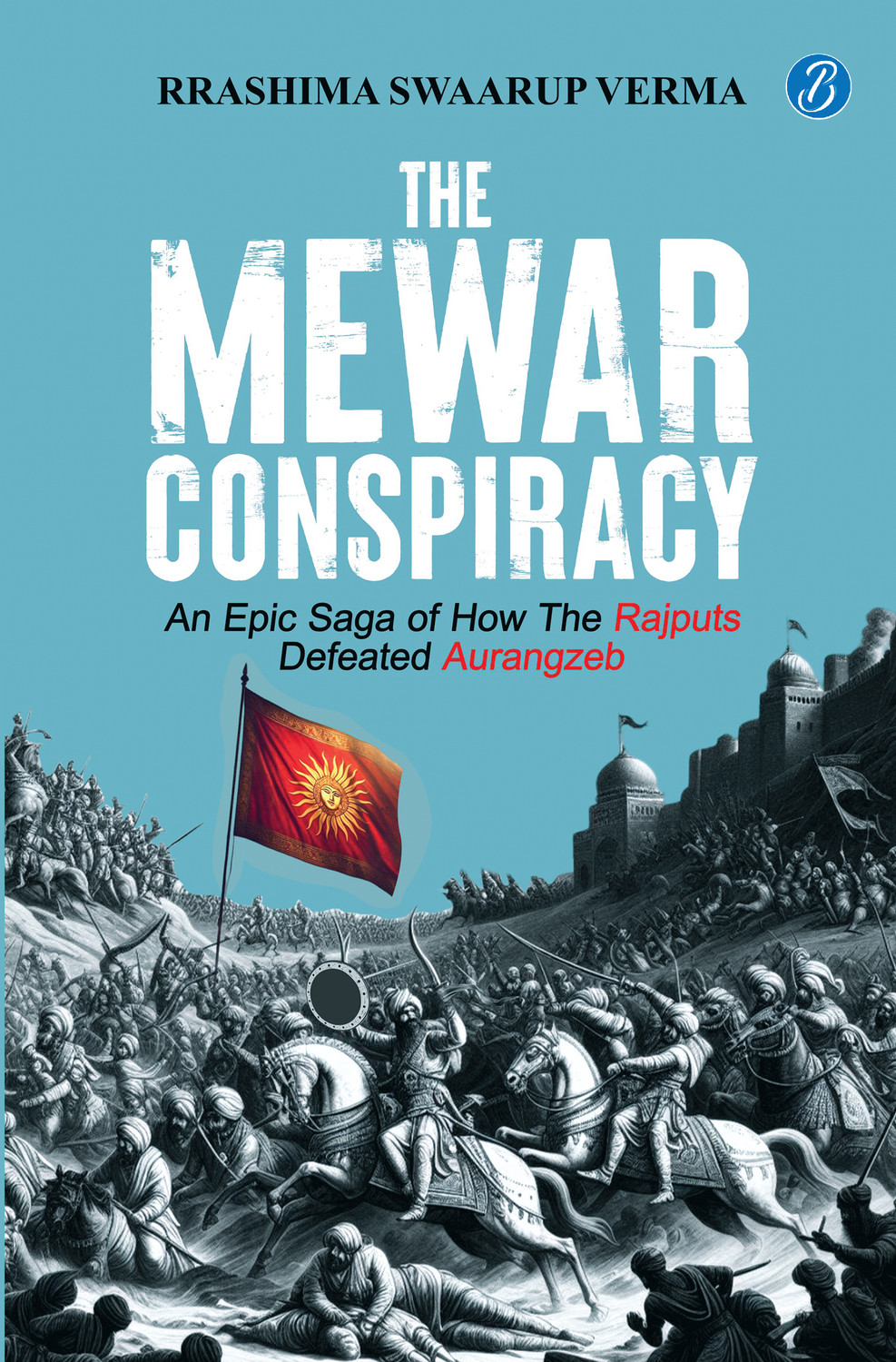 Image of Srishti Publishers & Distributors The Mewar Conspiracy (English, Paperback, Swaarup Verma Rrashima)