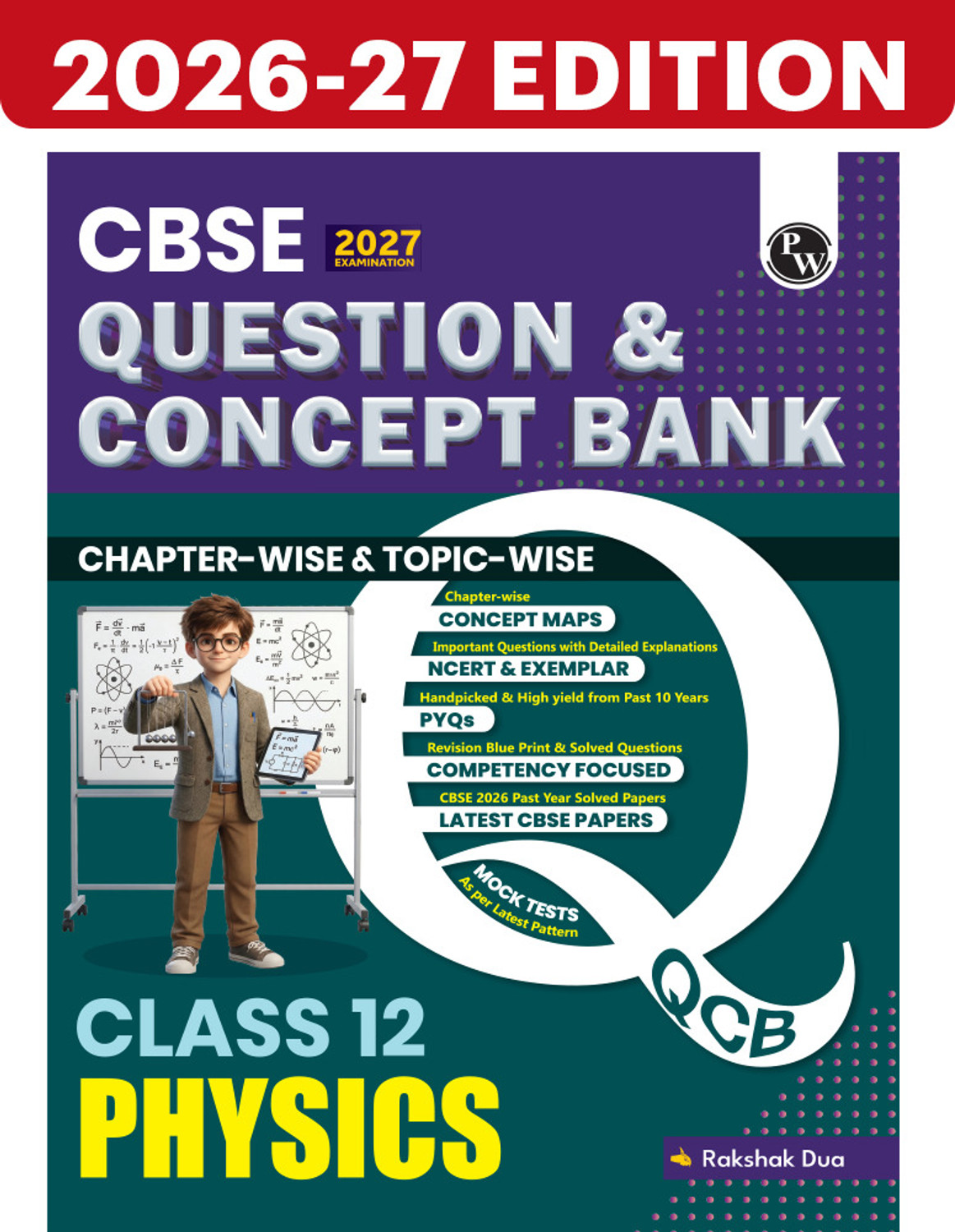 Image of PW CBSE Question & Concept Bank Class 12 Physics 2027 Chapterwise & Topicwise
