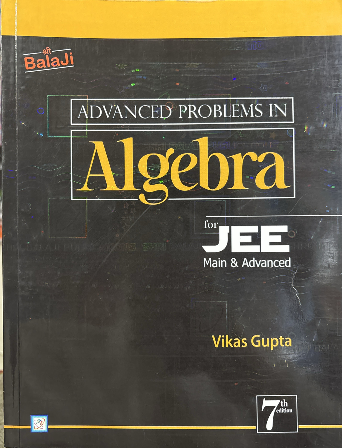 Image of Advanced Problems in Algebra for JEE Main & Advanced | 7th Edition | Vikas Gupta | Balaji Publications