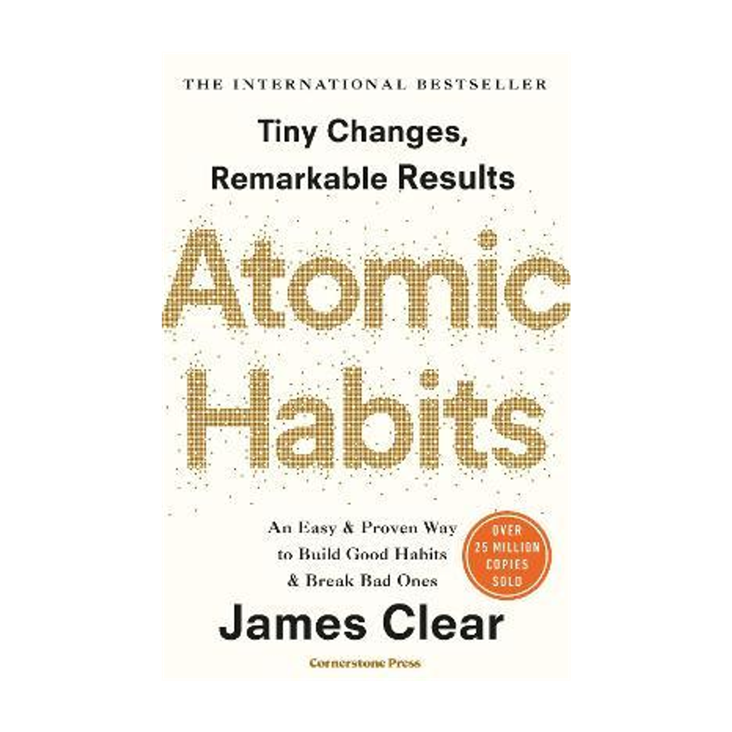 Cornerstone Atomic Habits - Tiny Changes, Remarkable Results