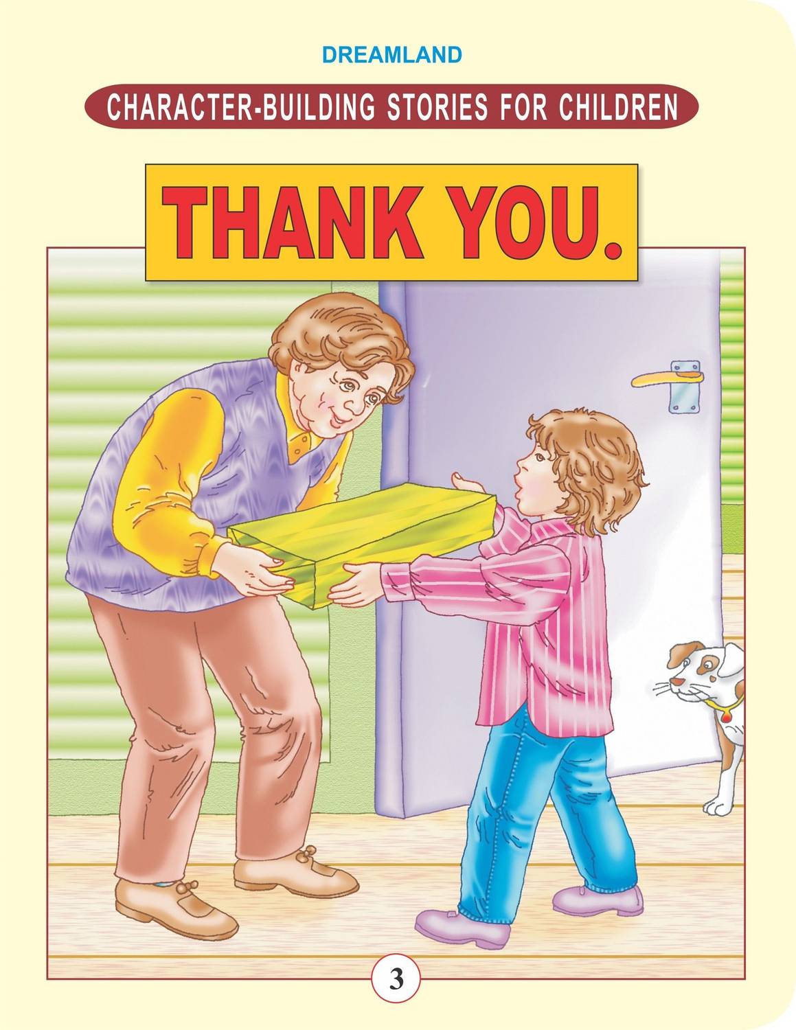 Character Building - Thank You. - Children’s Stories to Teach Gratitude, Politeness, Positive Manners, and Moral Values | Ages 6-8 | 24 Pages | Colourful Illustrations