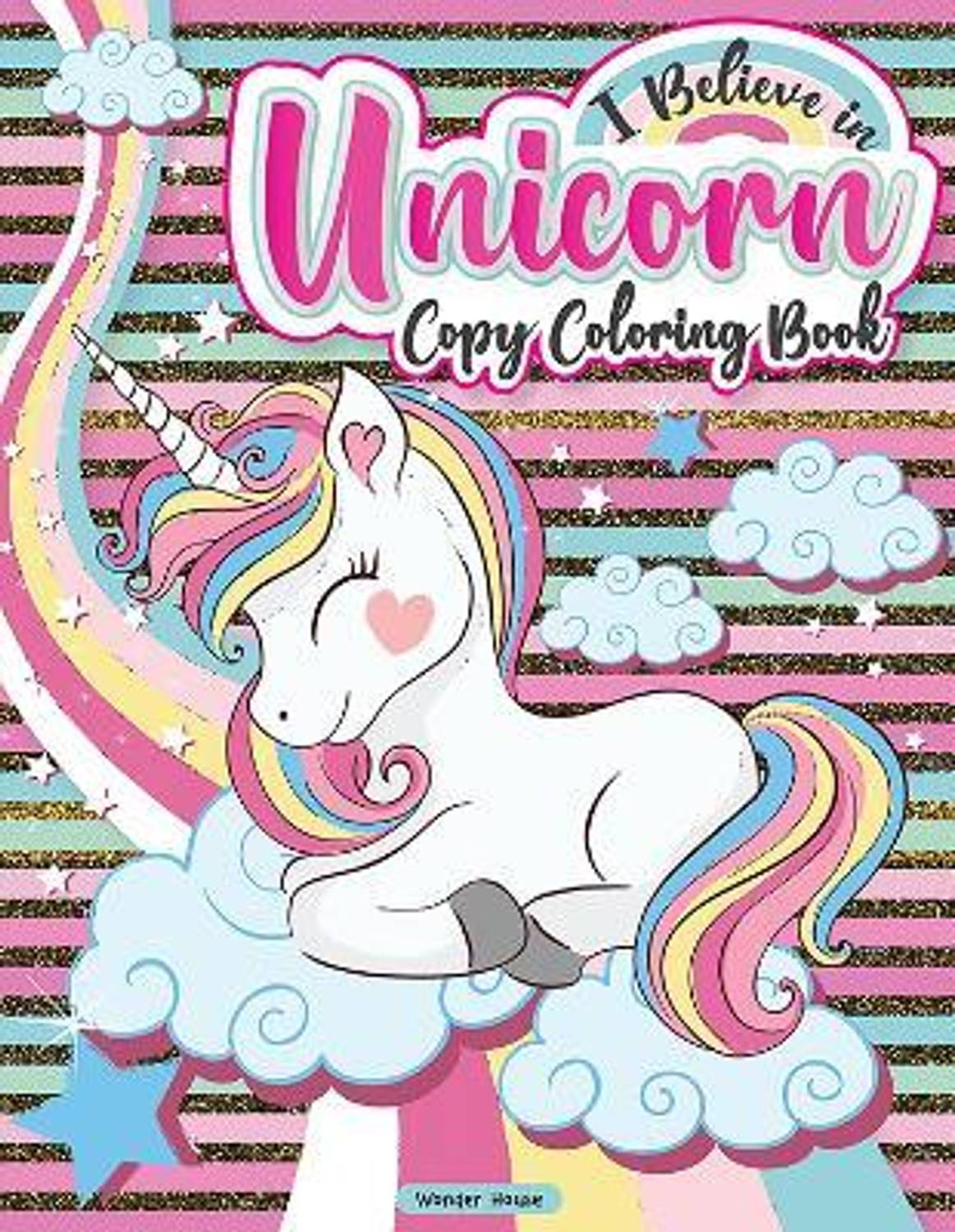 I Believe in Unicorn Copy Coloring Book - By Miss & Chief