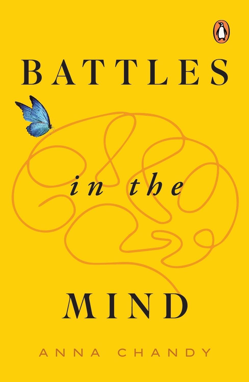 Battles in the Mind - Conquering and Winning over Emotional Pain