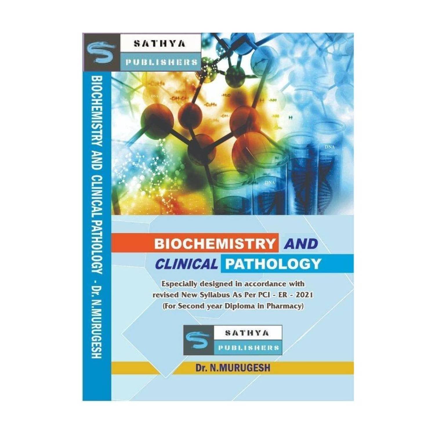 Biochemistry & Clinical Pathology (For Second Year Diploma in Pharmacy,ER 2021)  - Biochemistry & Clinical Pathology (For Second Year Diploma in Pharmacy,ER 2021)