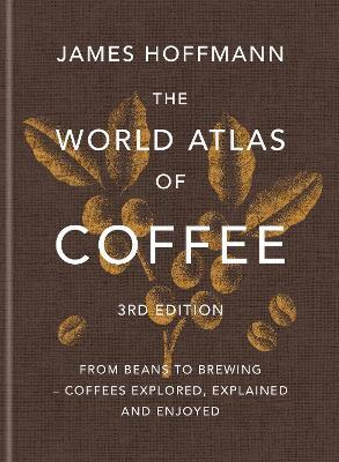 Image of The World Atlas of Coffee 3rd edition