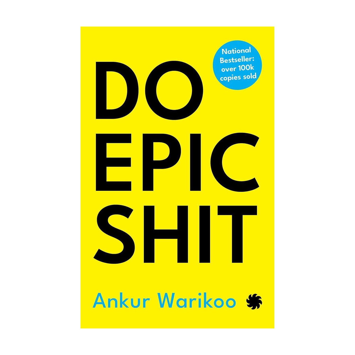 Image of Do Epic Shit - Warikoo Ankur , with 1 Disc