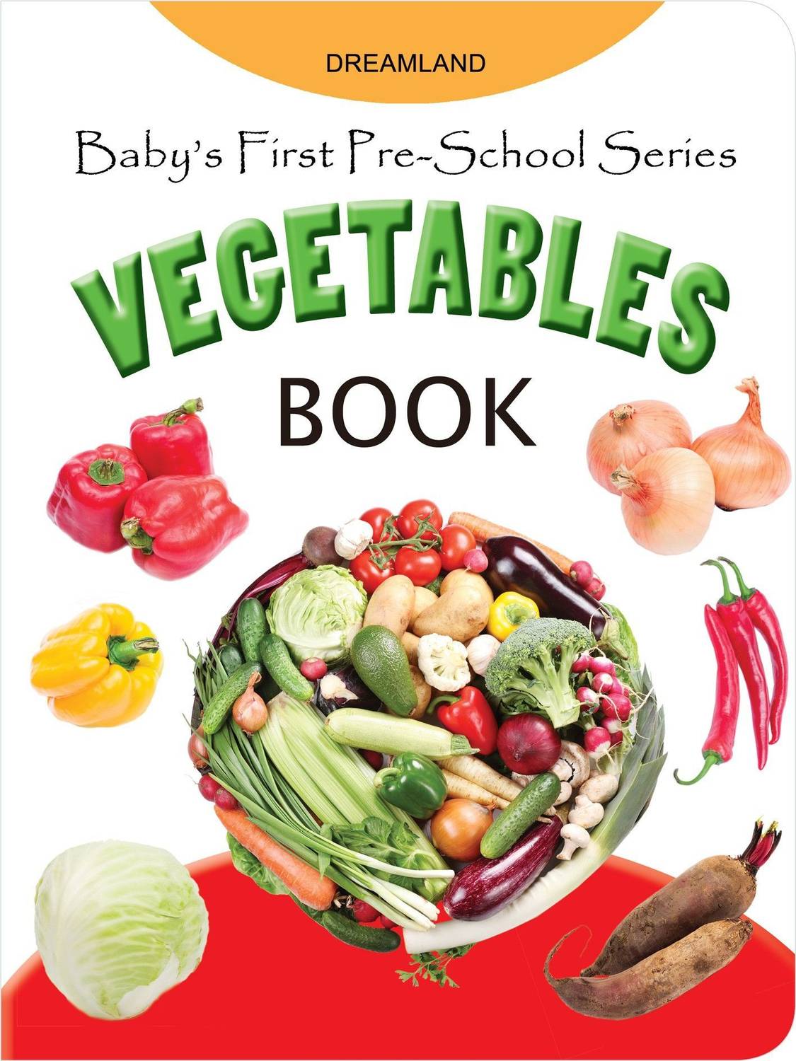 Baby's First Pre-School Series - Vegetables - Book for Kids Ages 2-4 | Picture Book with Colourful Illustrations, Vegetable Names & Early Vocabulary Development