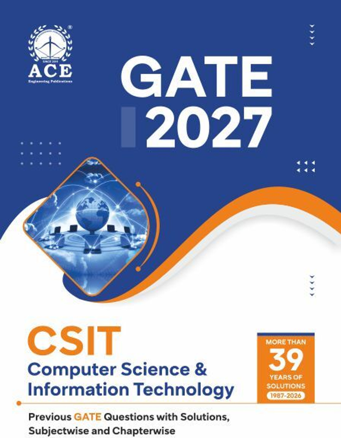 Image of GATE 2027 Computer Science & Information Technology | Previous GATE Questions with Solutions, Subjectwise & Chapterwise More than 39 Years of Solutions(1987-2026)