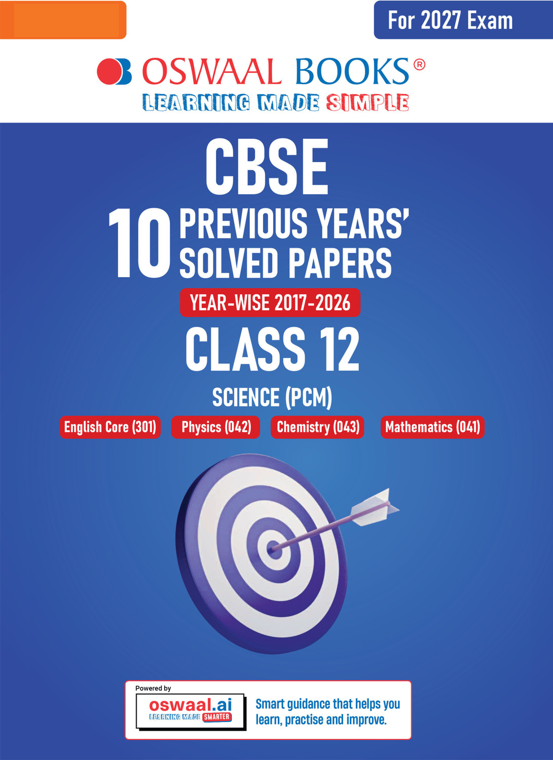 Image of CBSE 10 Previous Years Papers Science PCM | Class 12 | Year-wise(2017-2026) | 2026 Papers (Delhi & Outside Delhi)- fully solved | NCERT & Competency-based questions | For 2027 Exam| Oswaal AI