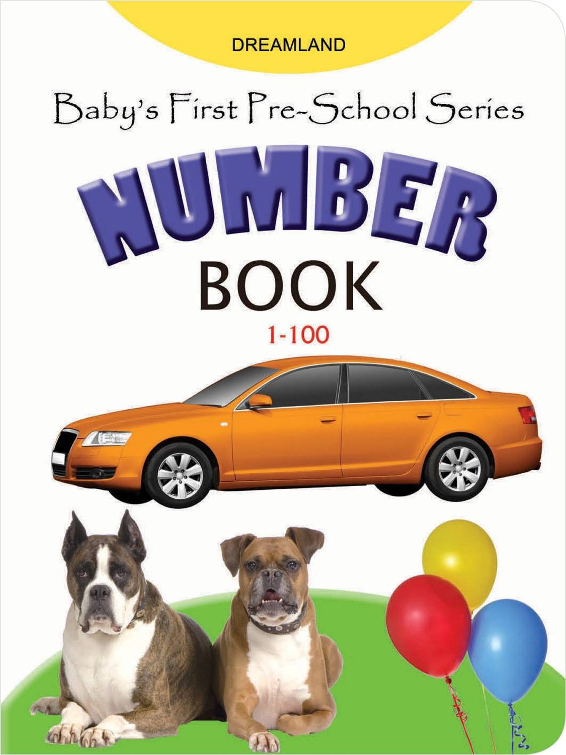 Baby's First Pre-School Series - Numbers - Book for Kids Ages 2-4 | Picture Book with Colourful Illustrations, Number Recognition & Early Counting Skills