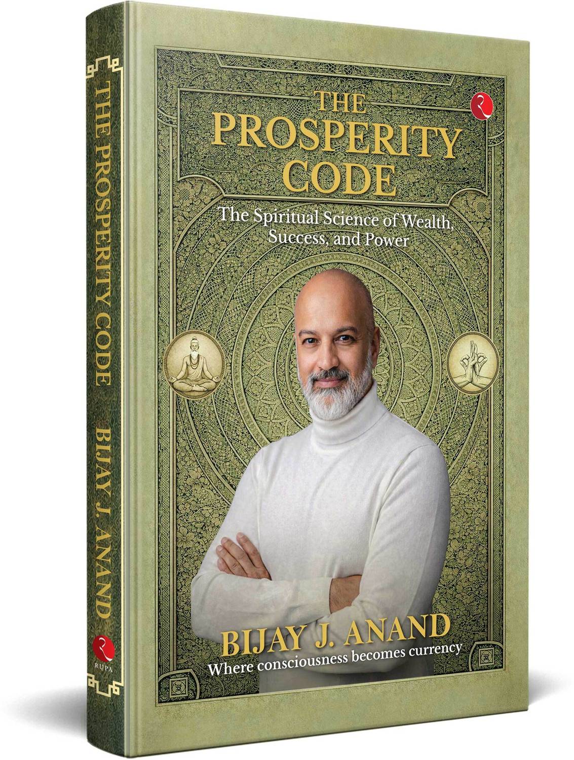 The Prosperity Code: Buy The Prosperity Code by Anand Bijay J. at