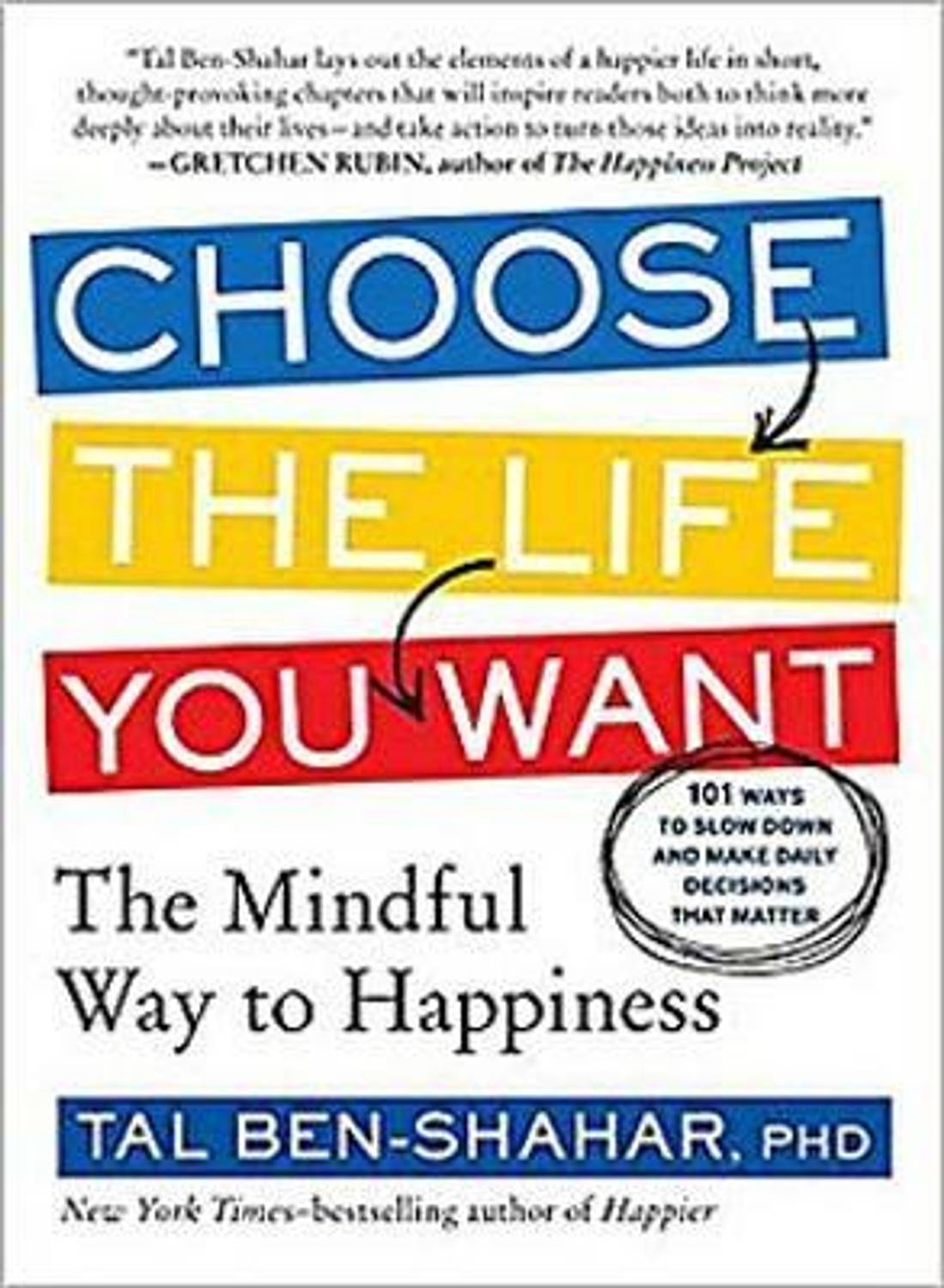 Choose the Life You Want