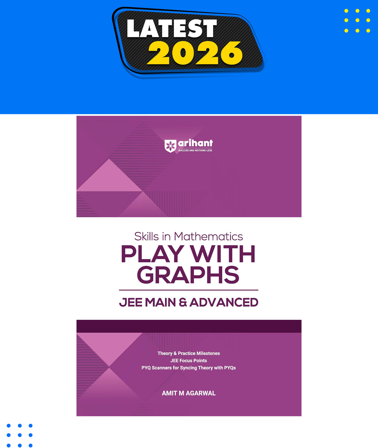Image of Arihant Skills in Mathematics Play with Graphs for JEE Main & Advanced For Exam 2026-2027 | Theory, Practice Milestones & PYQ Scanners | Ideal for IIT JEE Aspirants by Amit M Agarwal