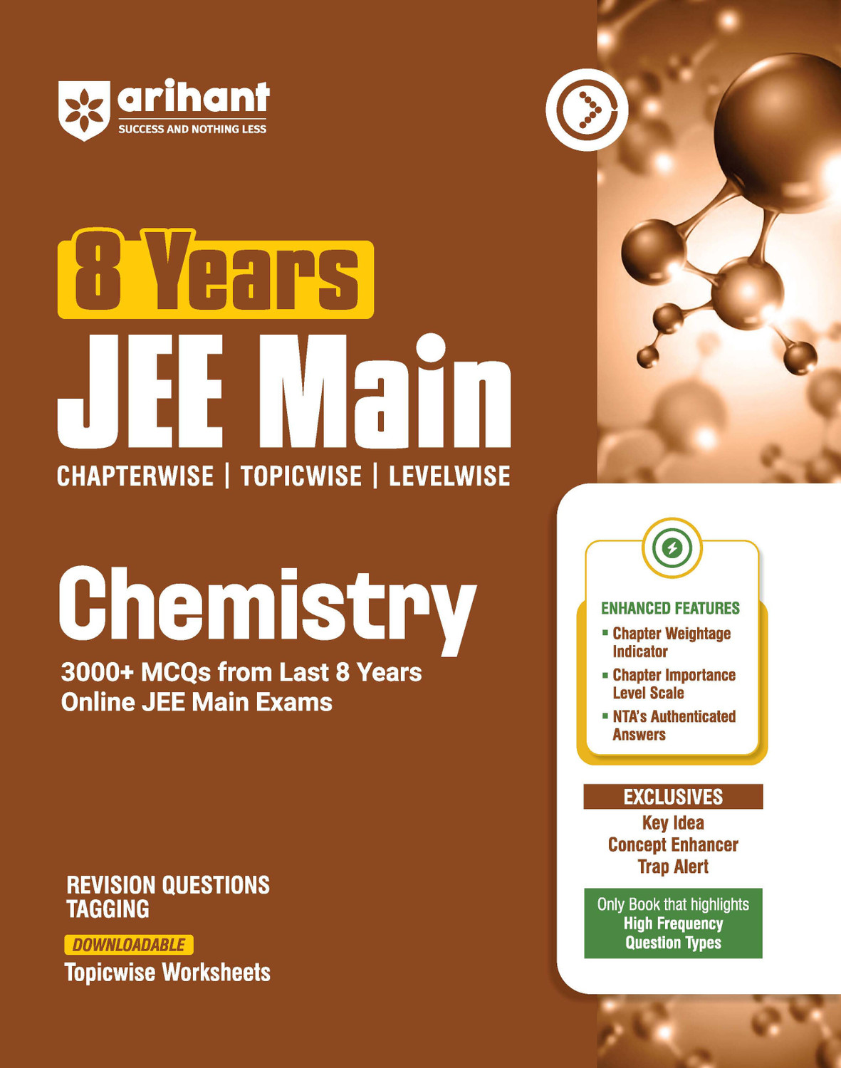Image of Arihant 8 Years JEE Main Chemistry Chapterwise, Topicwise & Levelwise 3000+ PYQs | NTA Authenticated Solutions, Revision Questions & Downloadable Worksheets | Only Book that Highlights High-Frequency Question Types