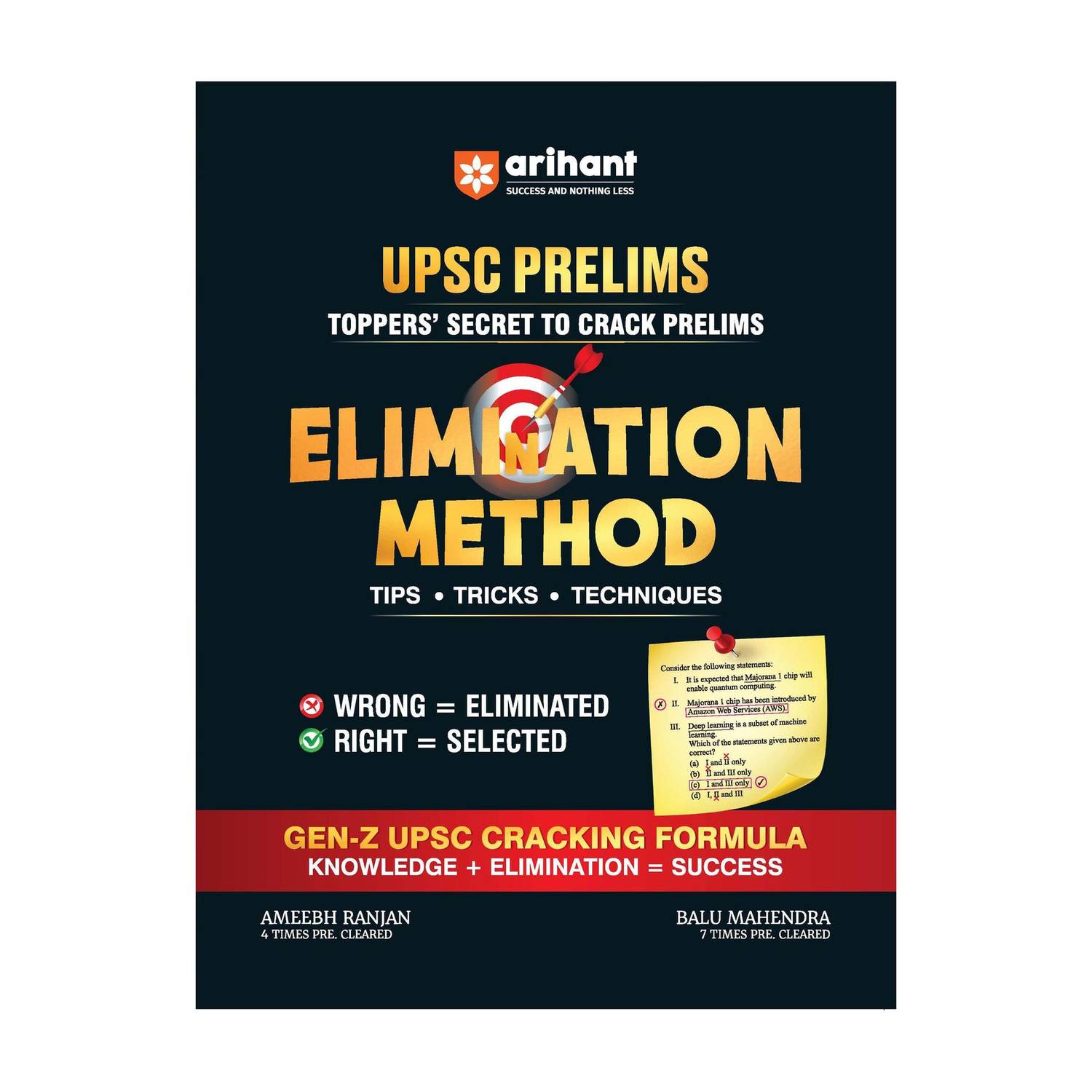 Arihant UPSC IAS Prelims Elimination Method | Toppers’ Secret to Crack Prelims | Tips, Tricks, Techniques | Smart Guessing & MCQ Solving Techniques