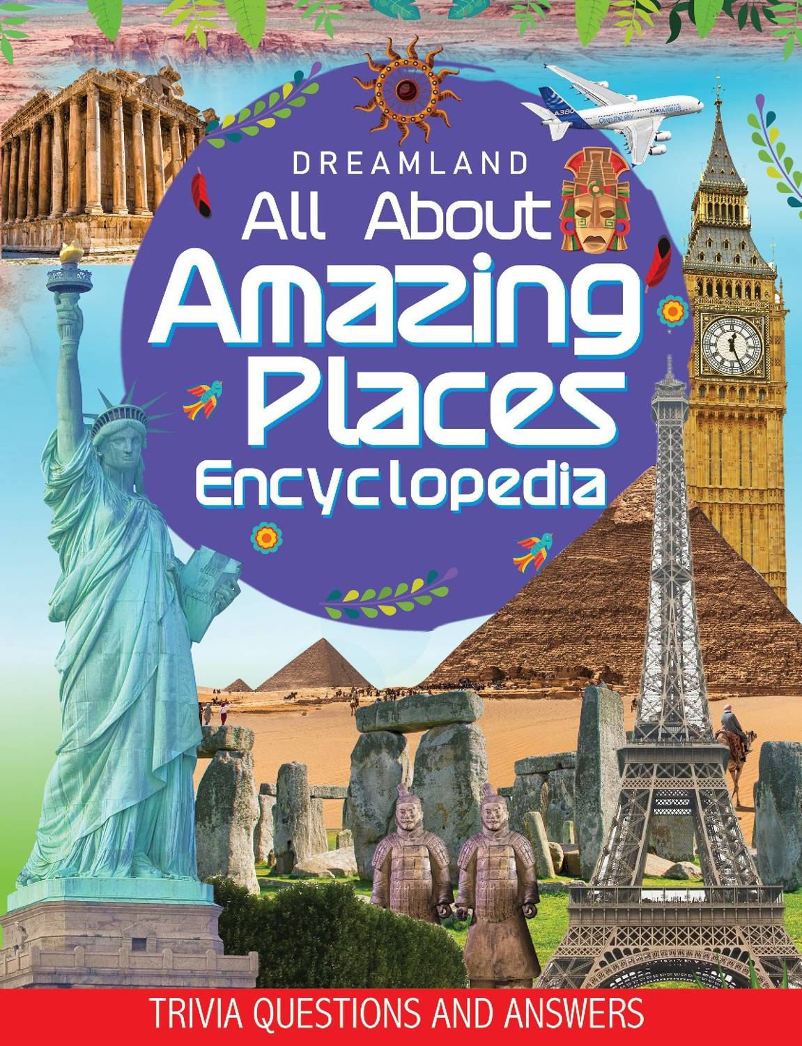 Amazing Places Encyclopedia for Children Age 5 - 15 Years- All About Trivia Questions and Answers  - Learn About Famous Landmarks, Natural Wonders, Countries, Continents, Oceans & World Monuments | Encyclopedia Book