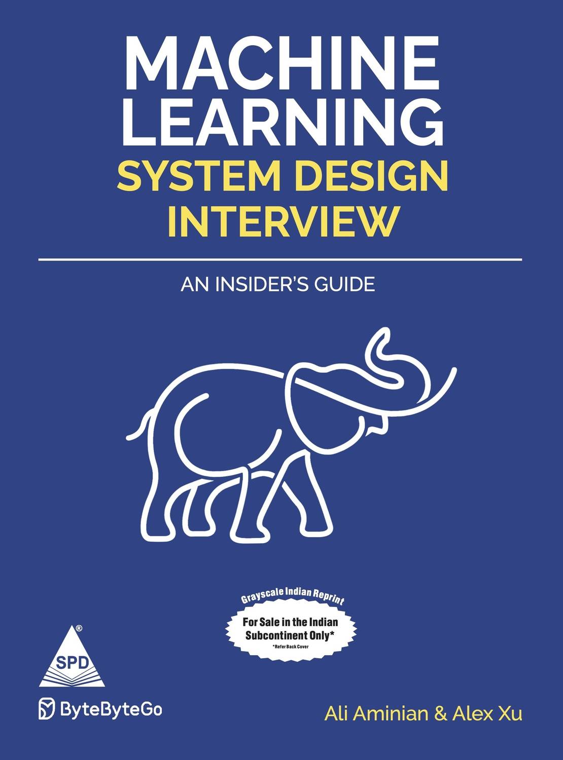 Machine Learning System Design Interview: An Insider's Guide (Pa