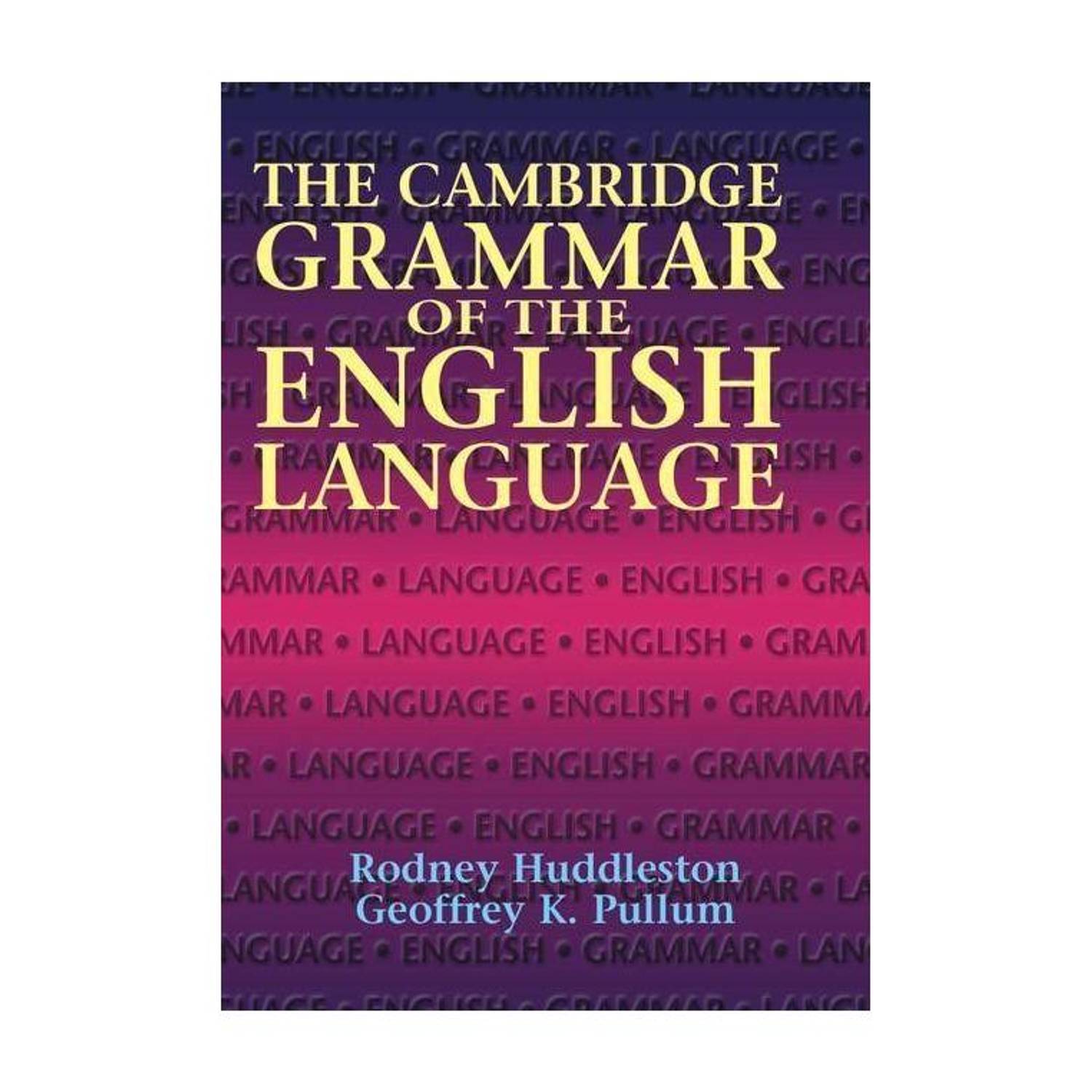 The Cambridge Grammar of the English Language: Buy The Cambridge