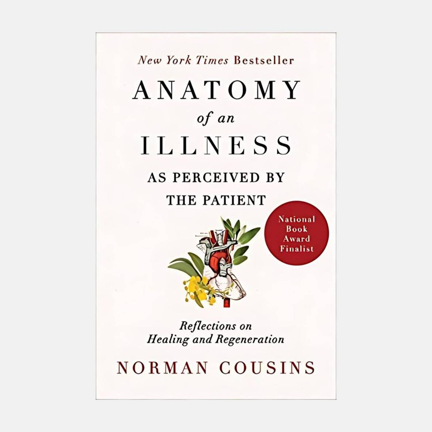 Anatomy of an Illness as Perceived by the Patient: Reflections on Healing and Regeneration (English)