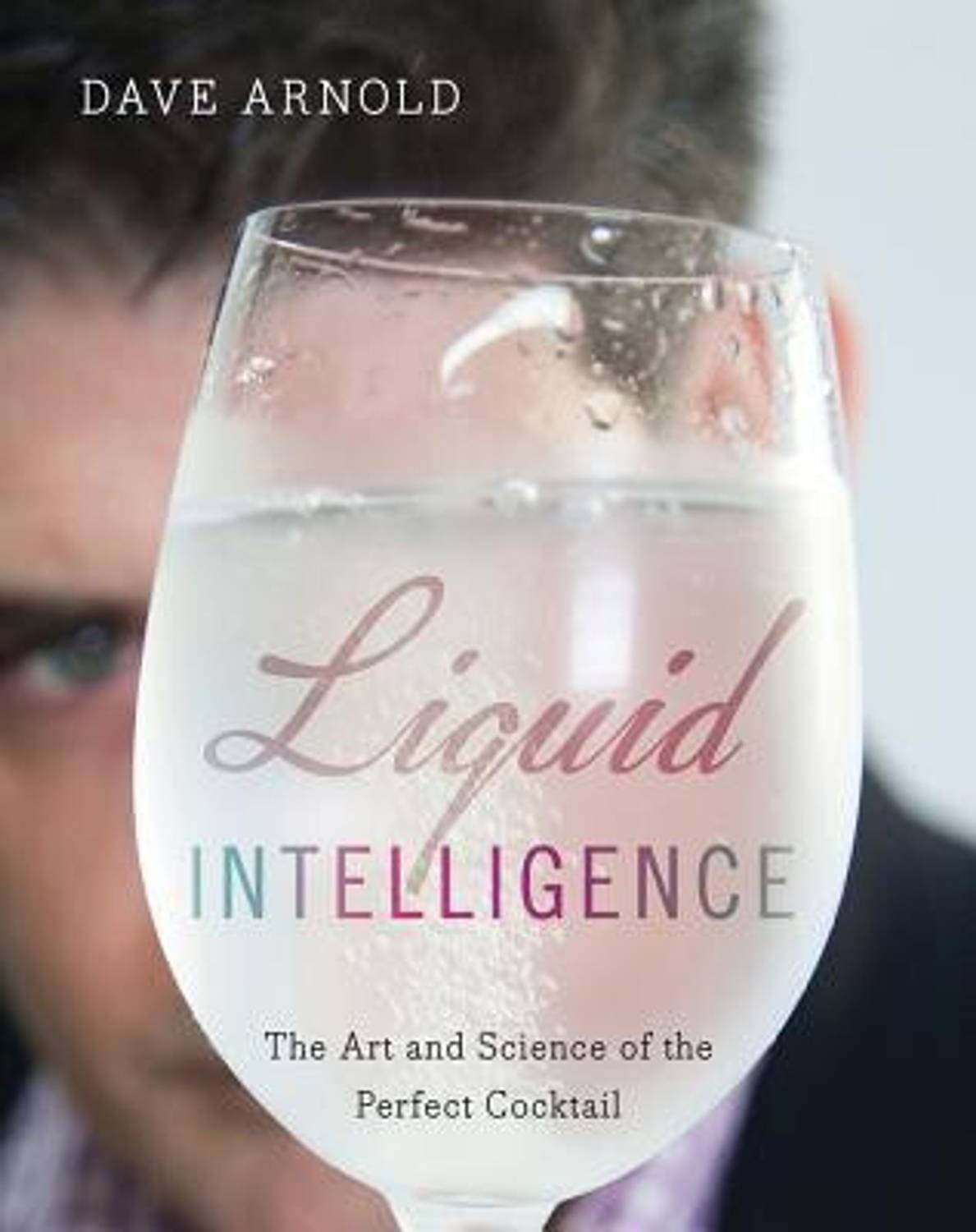 Liquid Intelligence: Buy Liquid Intelligence by Arnold Dave at Low