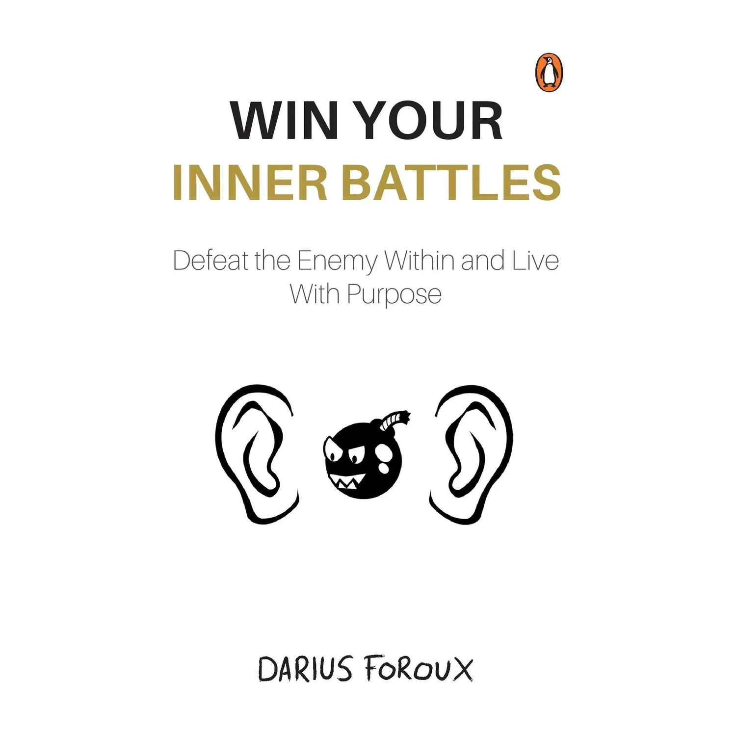 Image of Win Your Inner Battles - Defeat the Enemy Within and Live with Purpose
