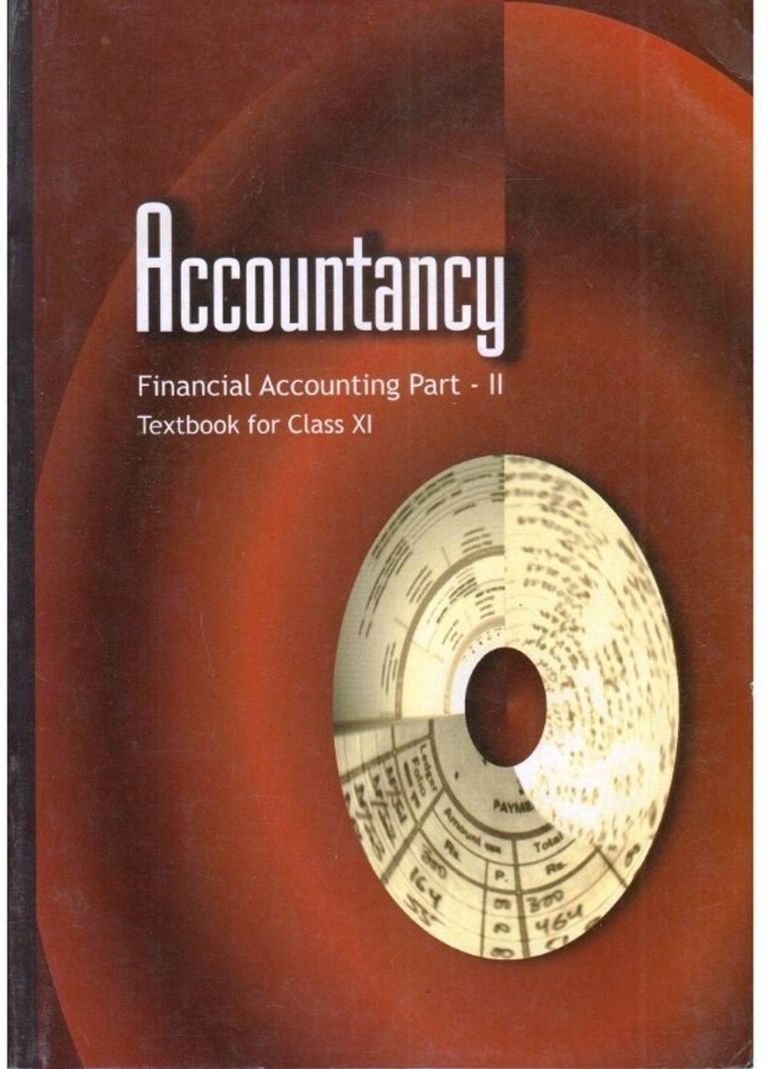 Accountancy - Textbook for Class XI 1ST Edition