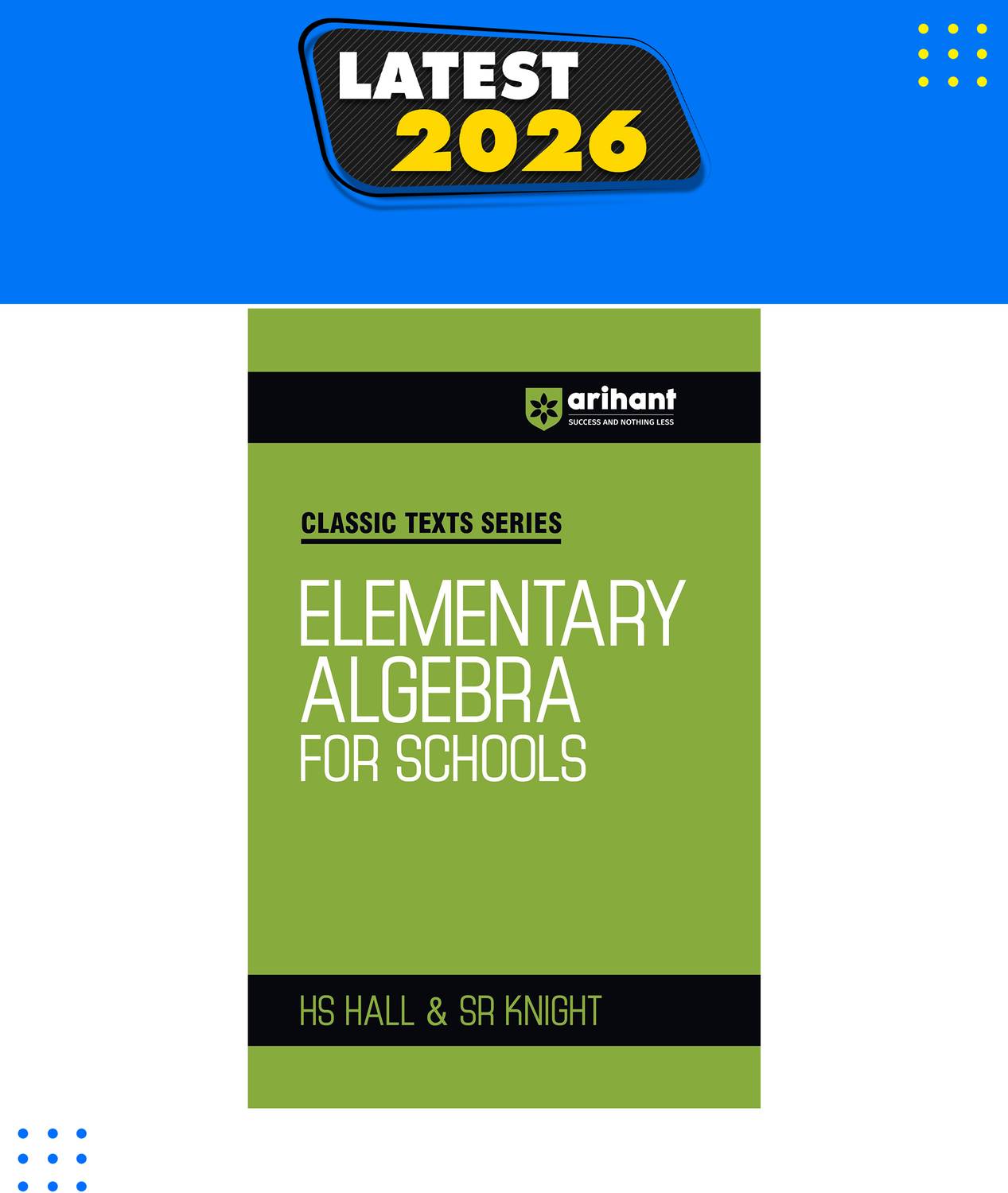 Arihant Classic Texts Series Elementary Algebra for Schools by HS