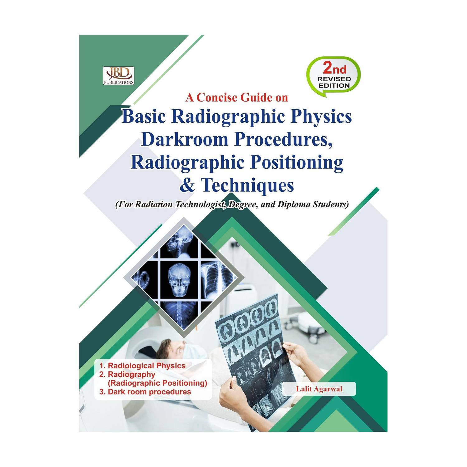 Basic Radiographic Physics Darkroom Procedures, Radiographic Positioning & Techiniques