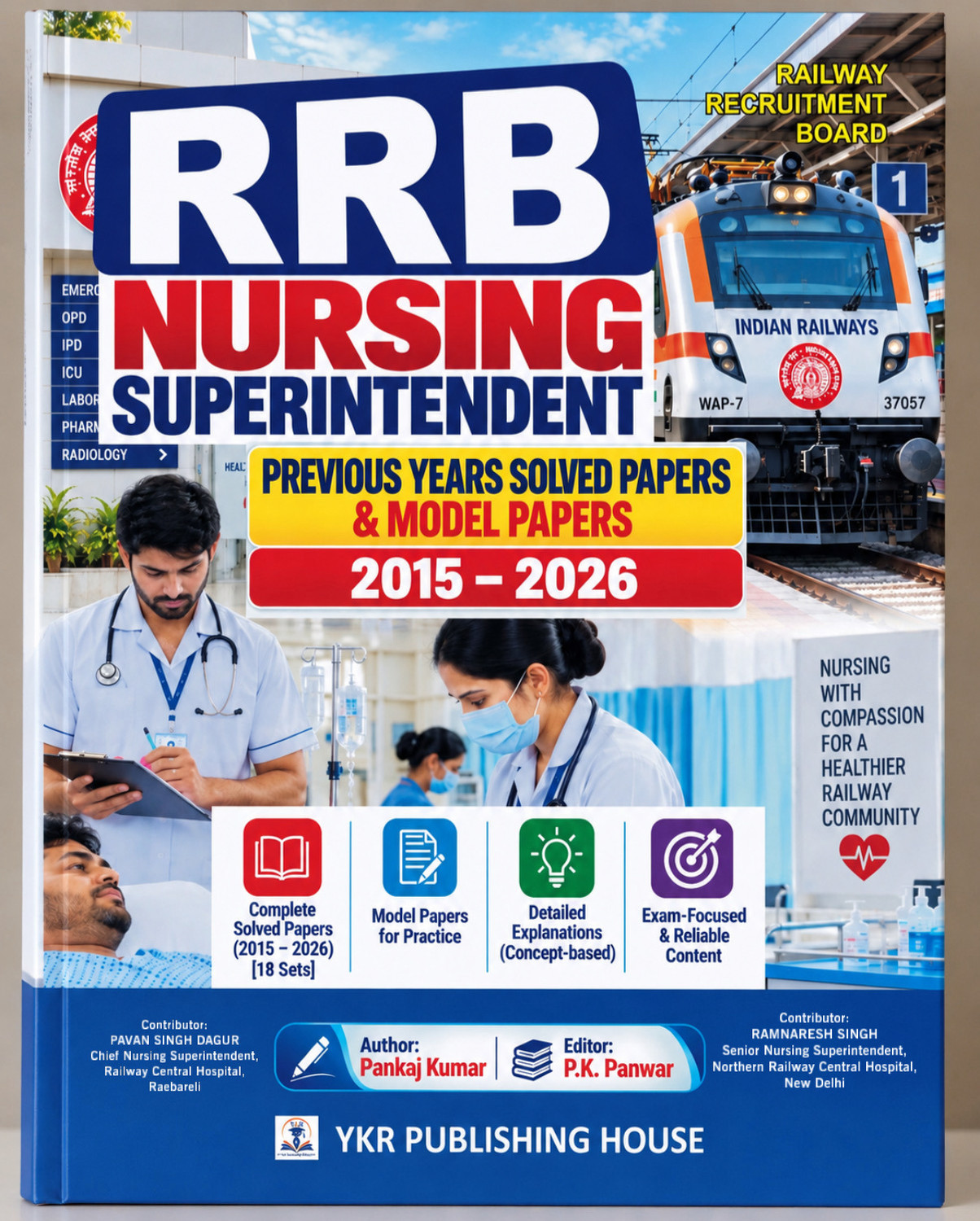 Image of YKR PUBLISHING HOUSE RRB Nursing Superintendent Book | Previous Year Solved Papers from 2015 onwards & Model Papers with Detailed Explanations - RRB Nursing Superintendent Exam Book | Railway Previous Year Solved Papers (Paperback, Pankaj Kumar, PK Panwar)
