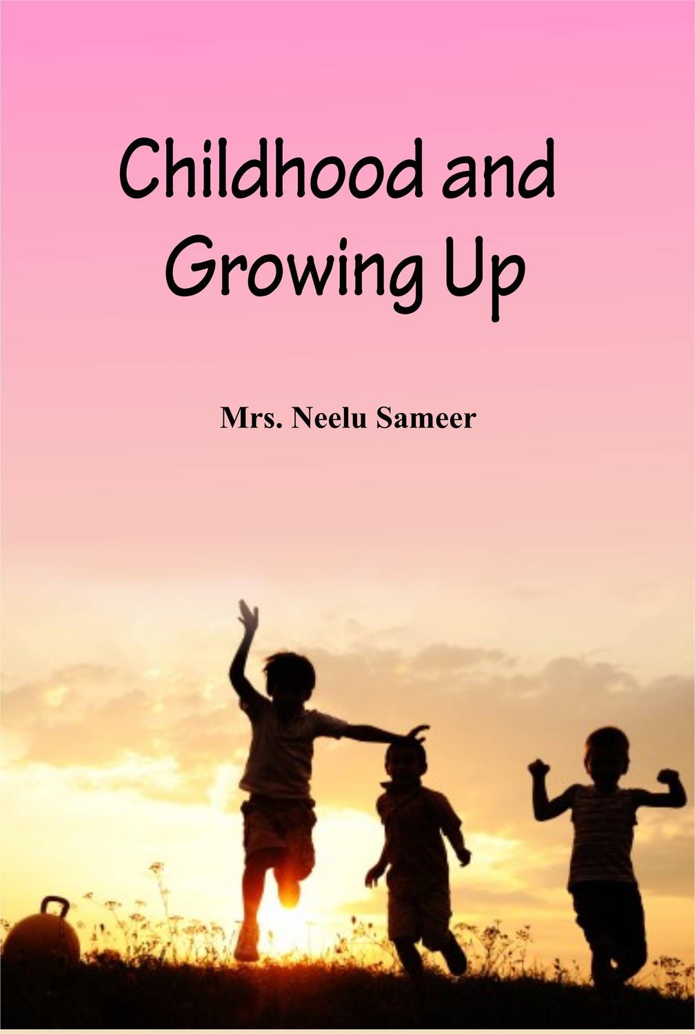 Childhood and Growing up