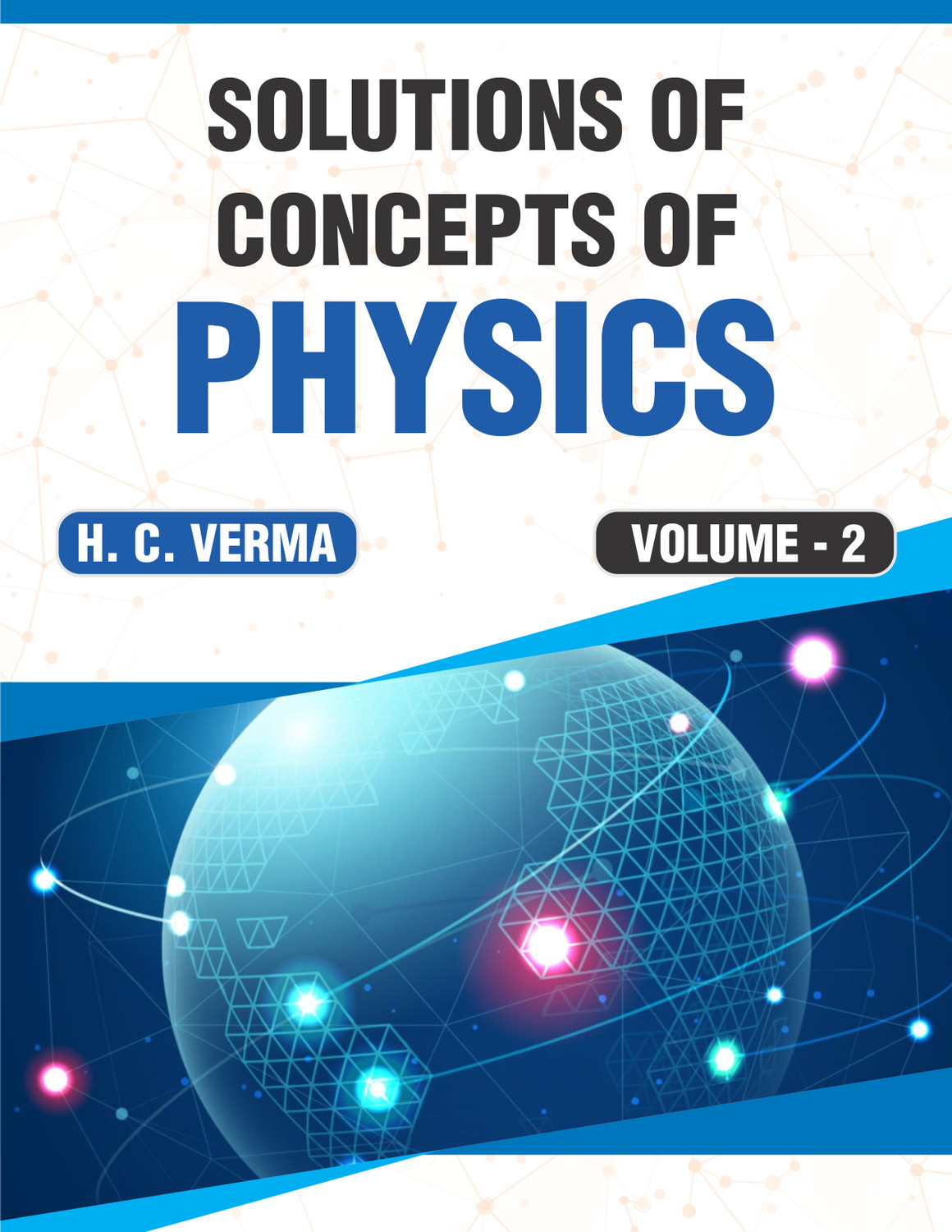 Subject Header Math Unknown Solutions of Concepts of Physics by H.C.Verma: Volume 2 ...