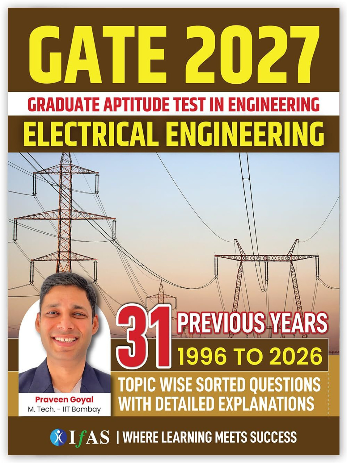Image of GATE Electrical + GATE Instrumental + General Aptitude Practice - 2027 | General Aptitude (Theory & Practice) [Set of 3 Books] | Unit Wise Sorted with Detailed Solutions (1996-2026) | Best Seller Previous Year Question Paper (PYQ) Book for GATE Electrical Engineering 2027 & GATE General Aptitude 2027 Examinations in India | IFAS