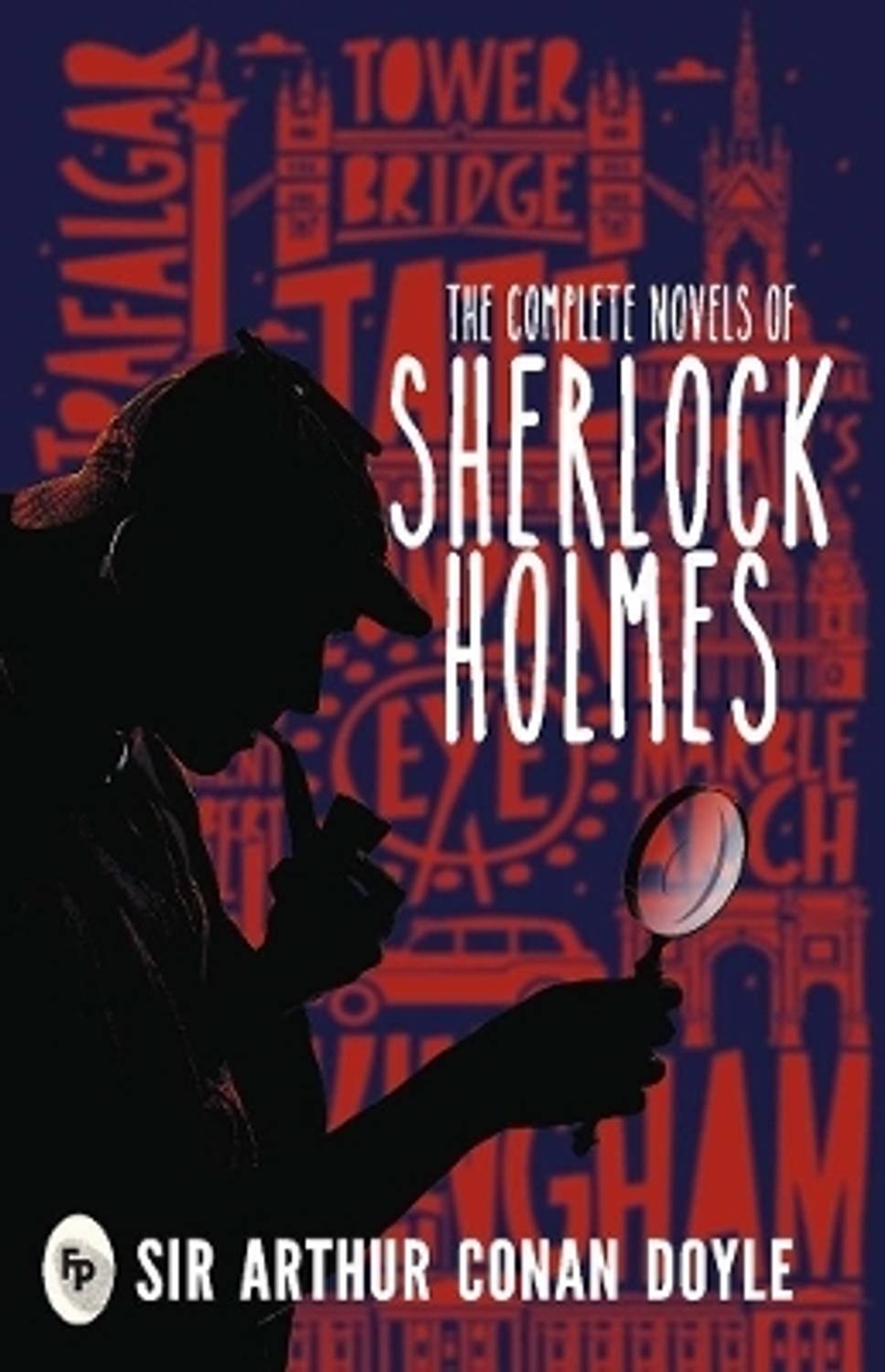 The Complete Novel of Sherlock Holmes