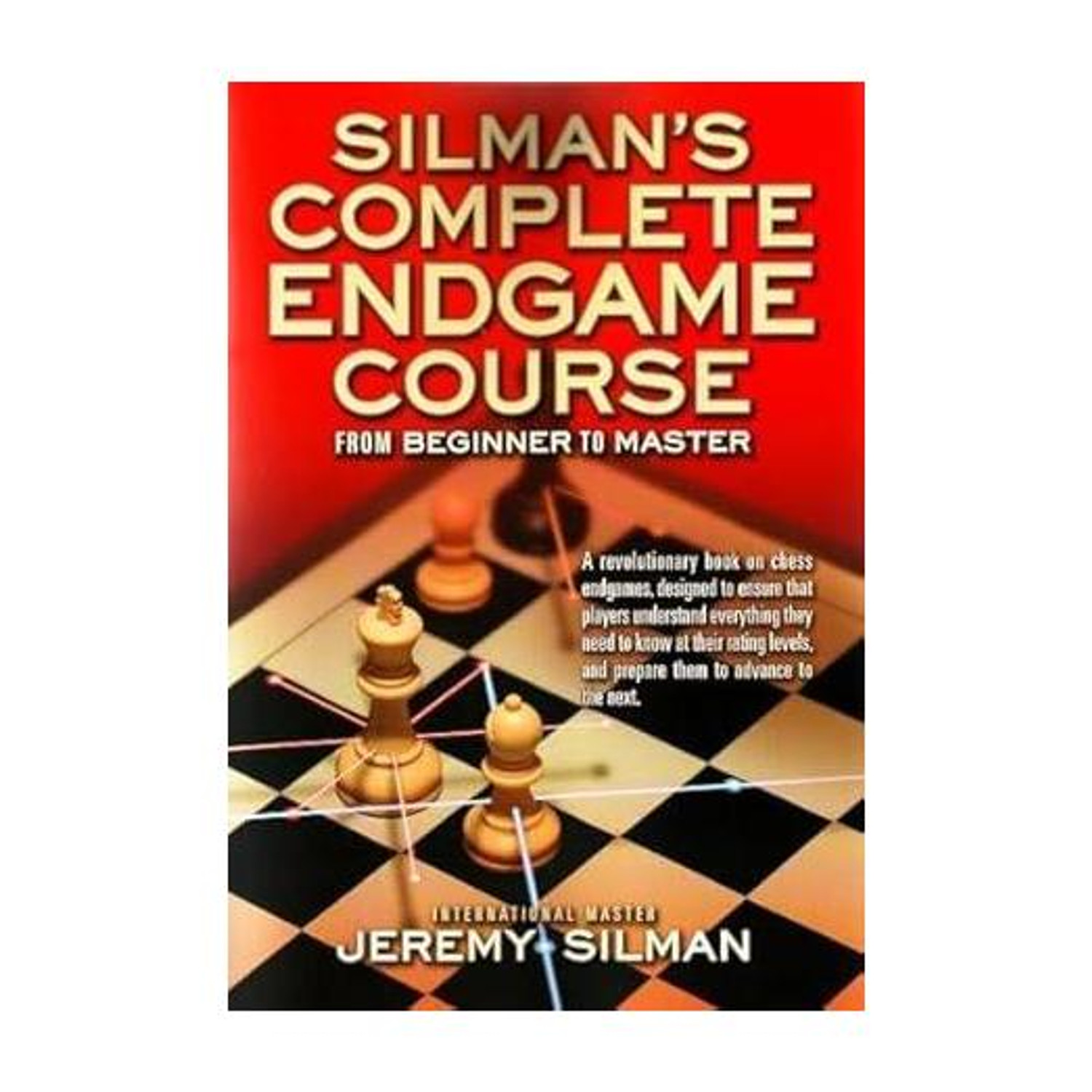Image of Jeremy Silman Silman's Complete Endgame Course (Paperback, Jeremy Silman)