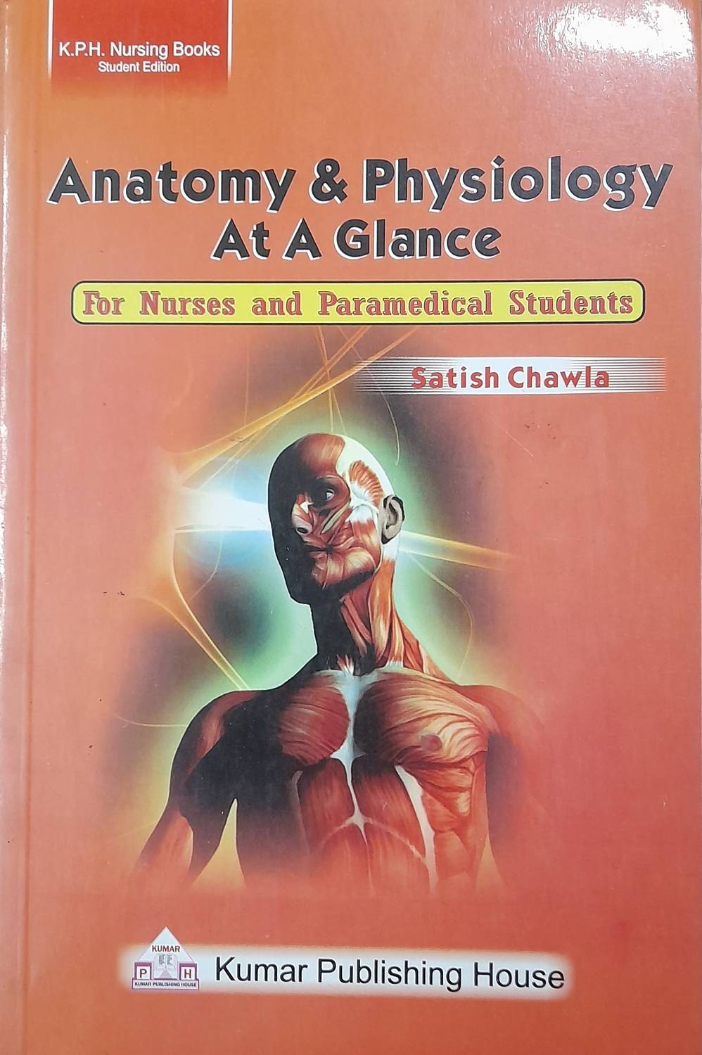 ANATOMY AND PHYSIOLOGY AT A GLANCE FOR NURSES AND PARAMEDICAL COURSES
