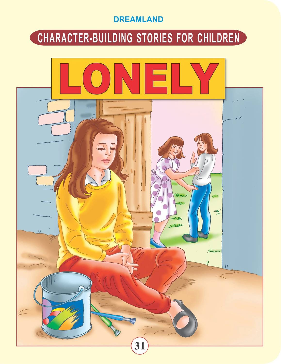 Character Building - Lonely - Stories to Teach Social Skills, Building Friendships, Confidence, Empathy, and Positive Interaction | Ages 6-8 | 24 Pages | Colourful Illustrations