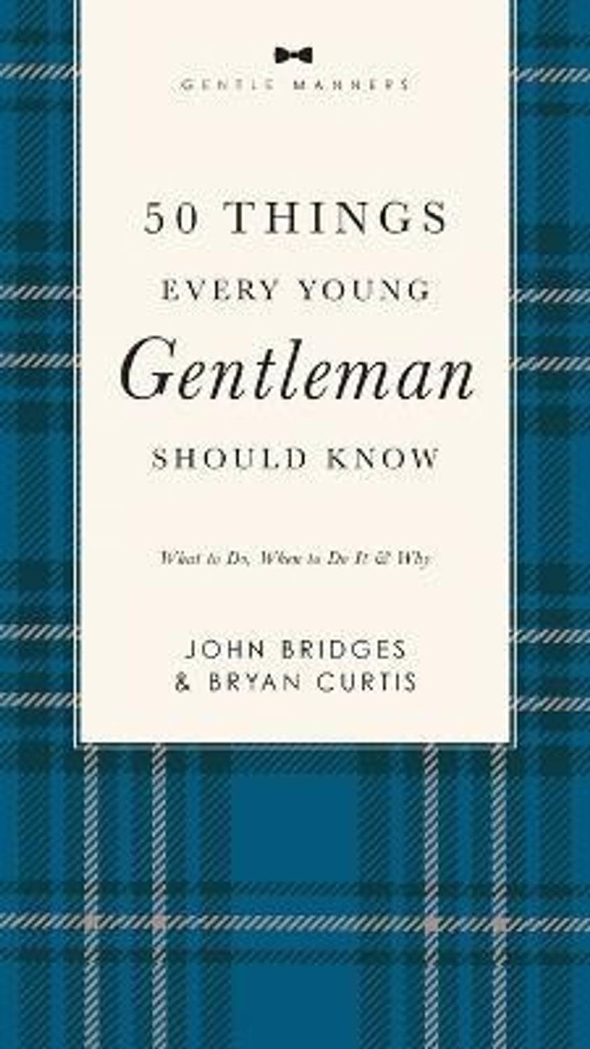 50 Things Every Young Gentleman Should Know Revised and Expanded