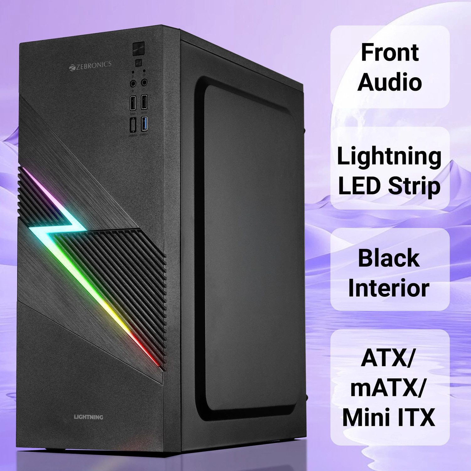 Image of ZEBRONICS Lightning Cabinet Mini-Tower ATX /mATX /ITX,80mm Fan, LED Strip, USB 3.0 Mid Tower Cabinet with USB 2.0 and USB 3.0 Ports Compatible with Computer