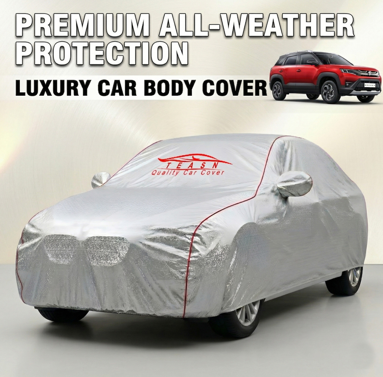 Image of TEASN Car Cover For Maruti Suzuki Brezza (With Mirror Pockets)