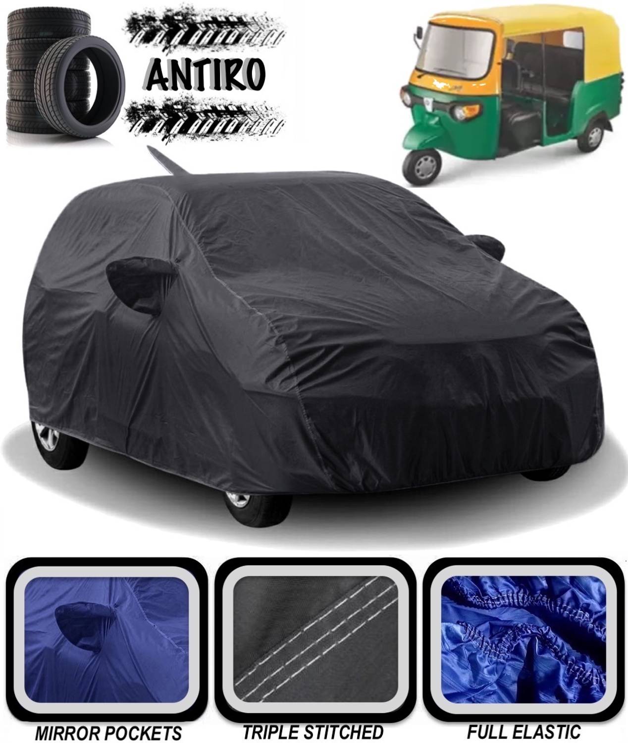 ANTIRO Car Cover For Universal For Autorickshaw Universal For Autorickshaw (With Mirror Pockets)