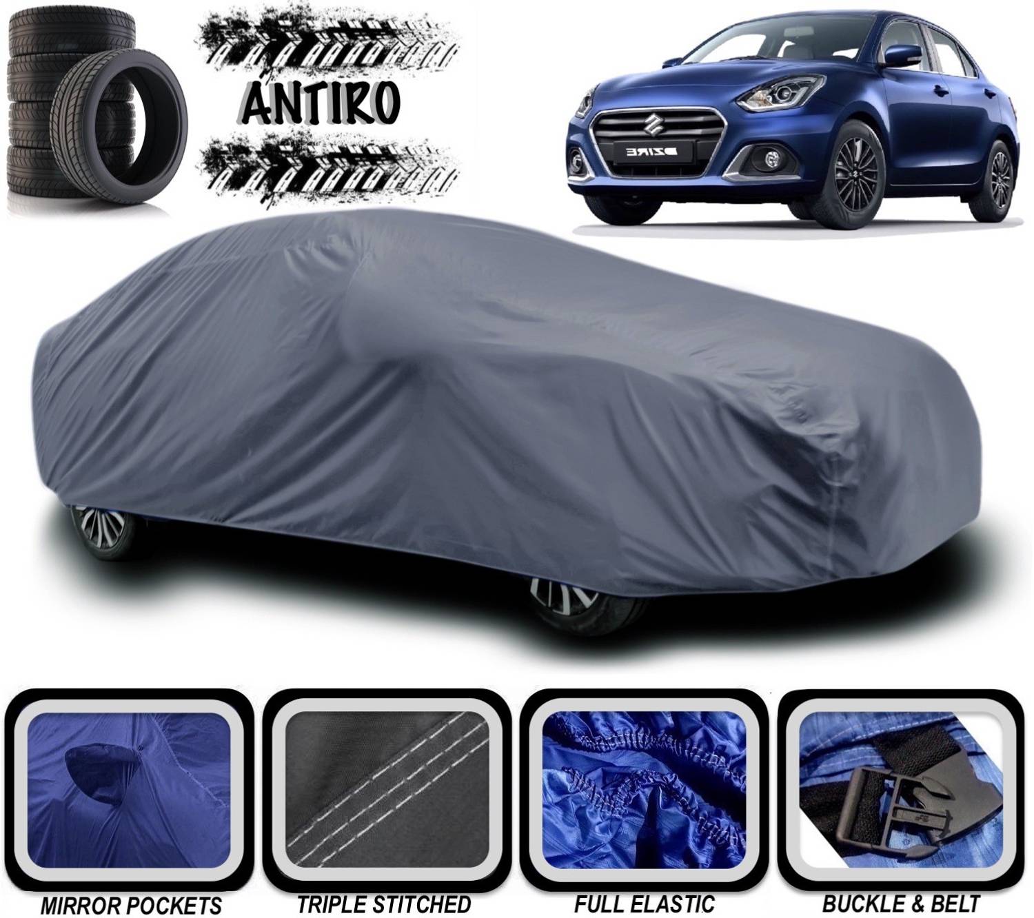 ANTIRO Car Cover For Maruti Suzuki Dzire (With Mirror Pockets)