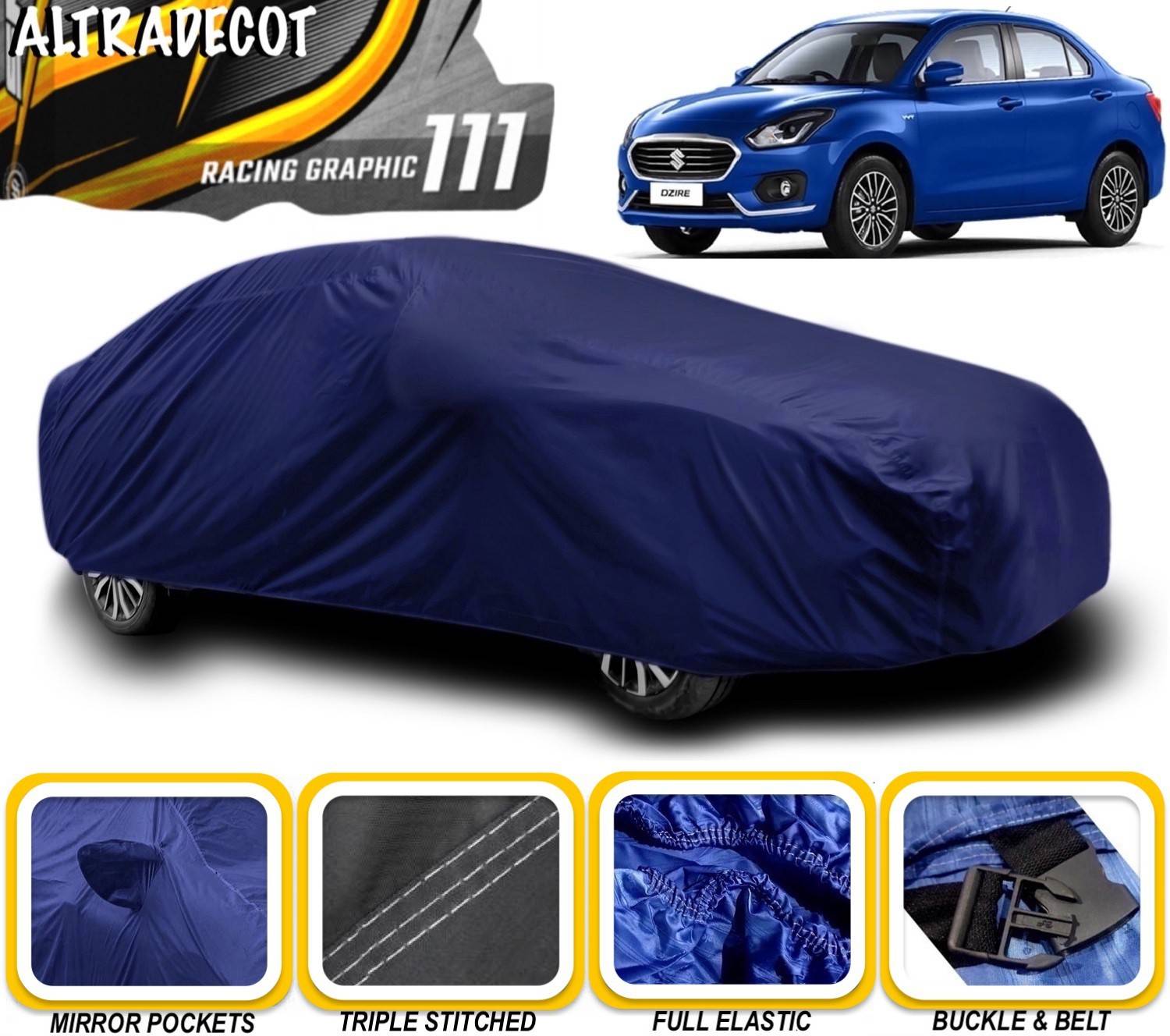 ALTRADECOT Car Cover For Maruti Suzuki Swift Dzire (With Mirror Pockets)