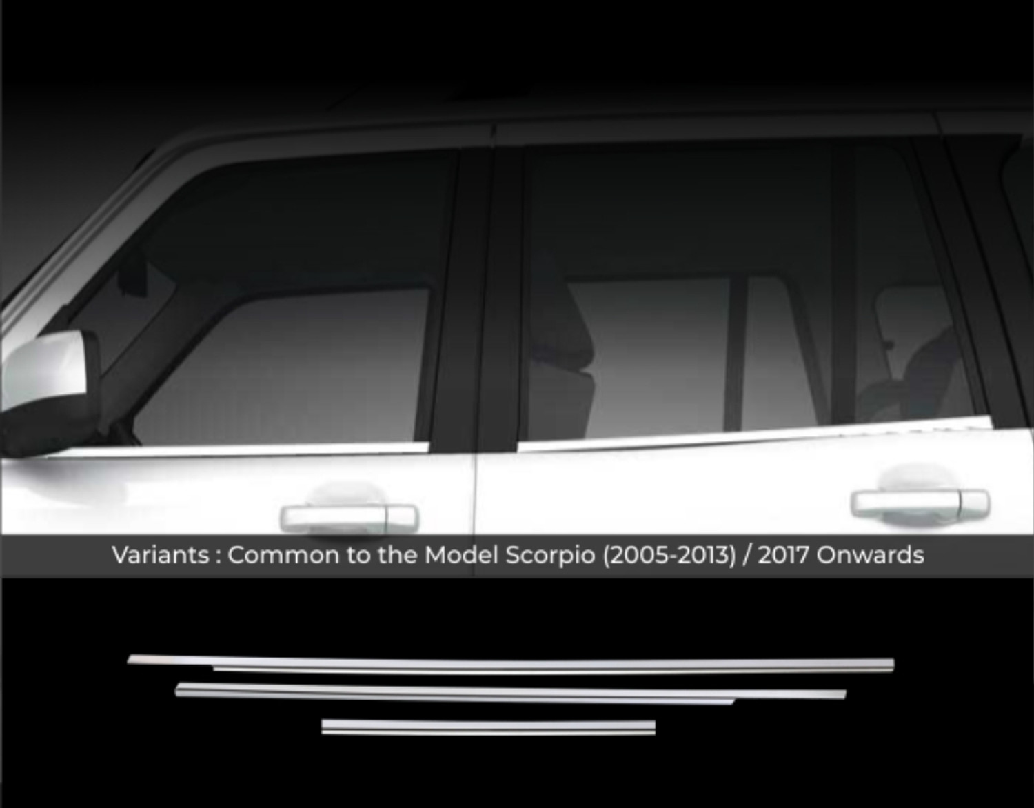 Image of AutoZone Side Lower Window Garnish Chrome Suitable For Mahindra Scorpio (2005-2019) Chrome MAHINDRA Scorpio Side Garnish