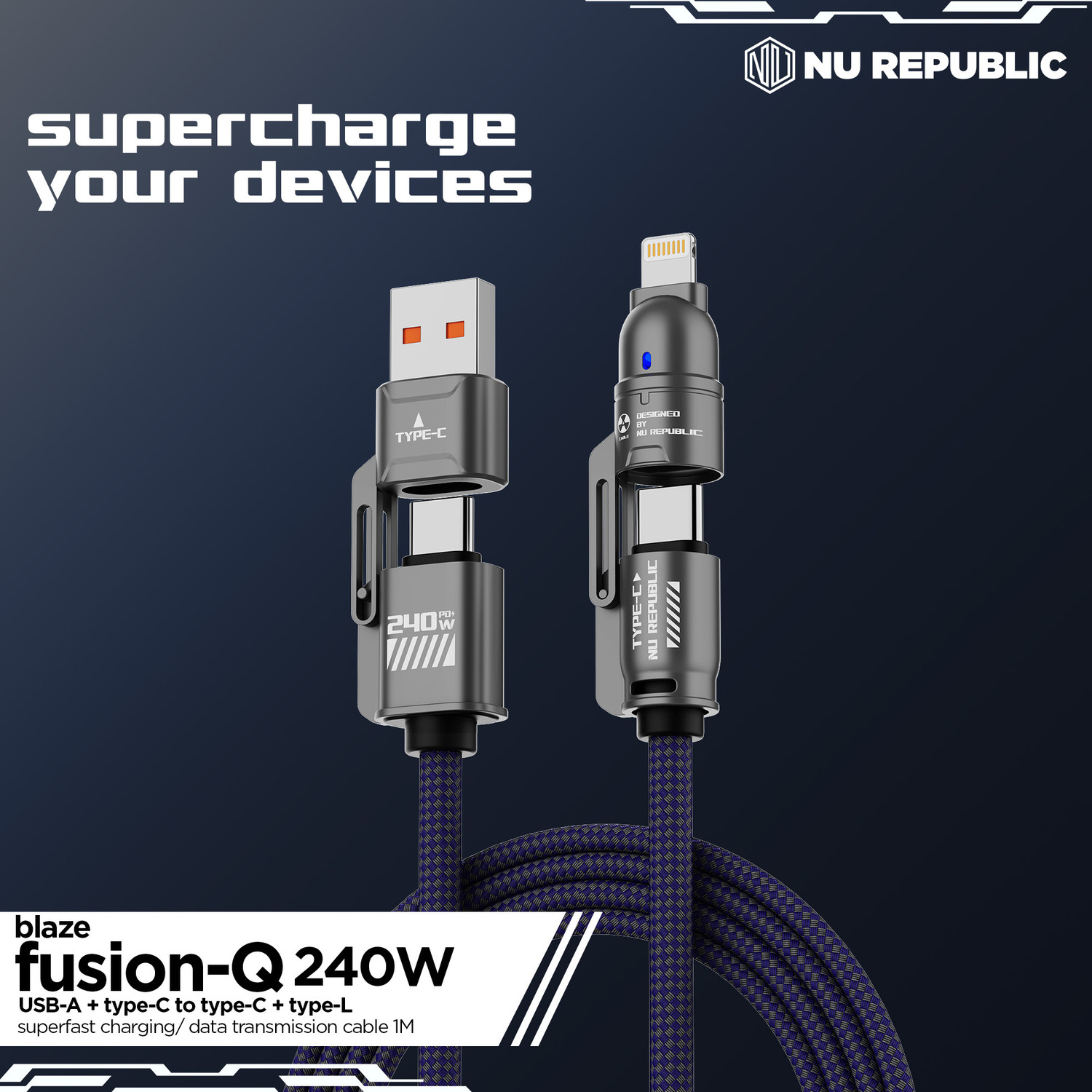 Image of Nu Republic USB Type C Cable 1 m Blaze Fusion-Q 240W 4-in-one USB-A to Type-C to Type-C + Type-L Metal Connector Fast Data Charge Premium Nylon Braided Cable