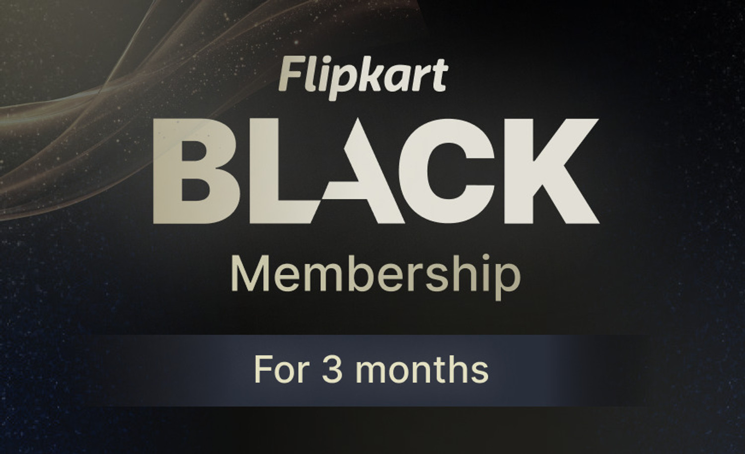 Image of Flipkart BLACK - 3 Months Membership