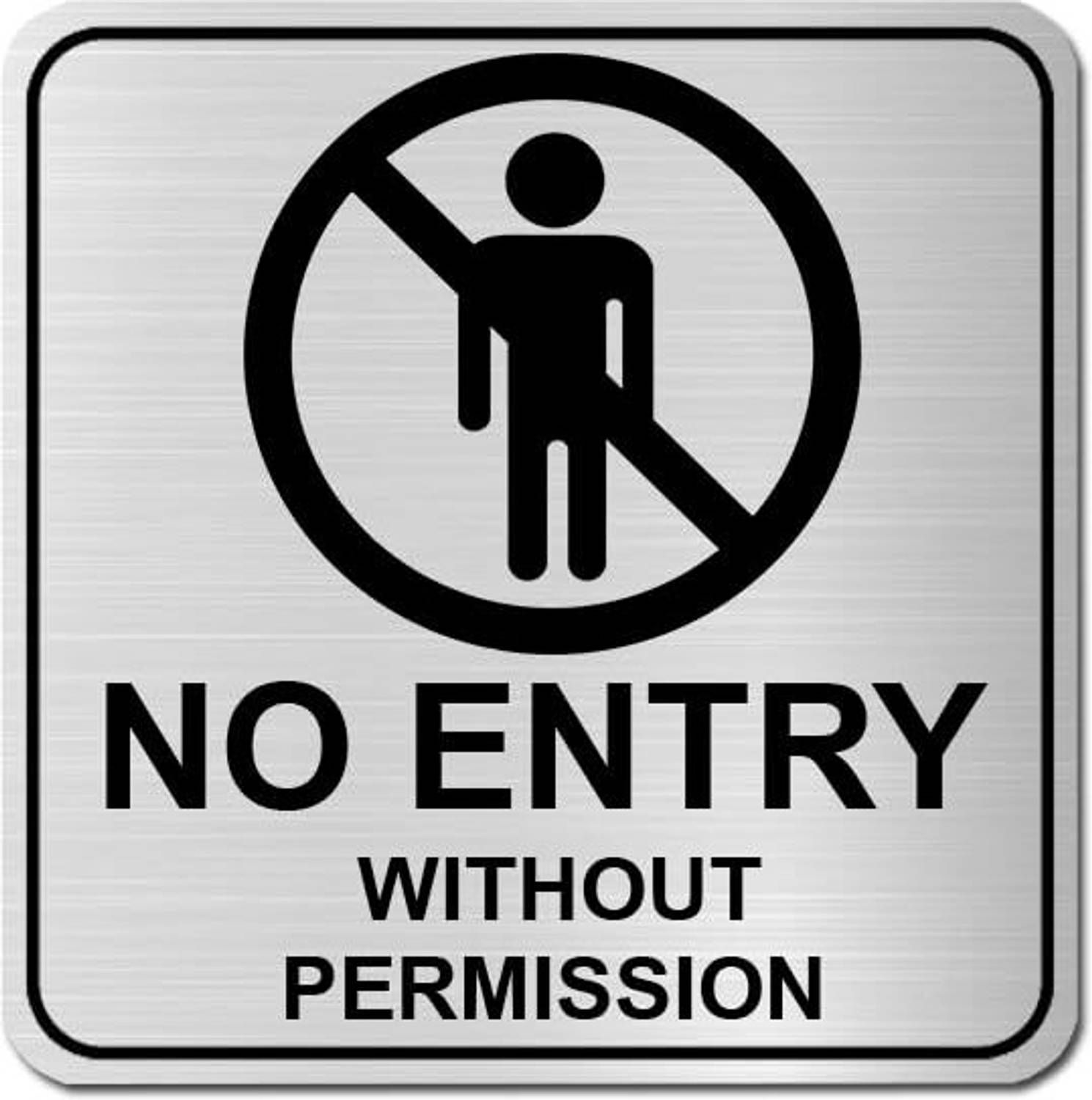 Berrybox NO ENTRY WITHOUT PERMISSION Self-Adhesive Silver Black High Grade Sign Board Emergency Sign
