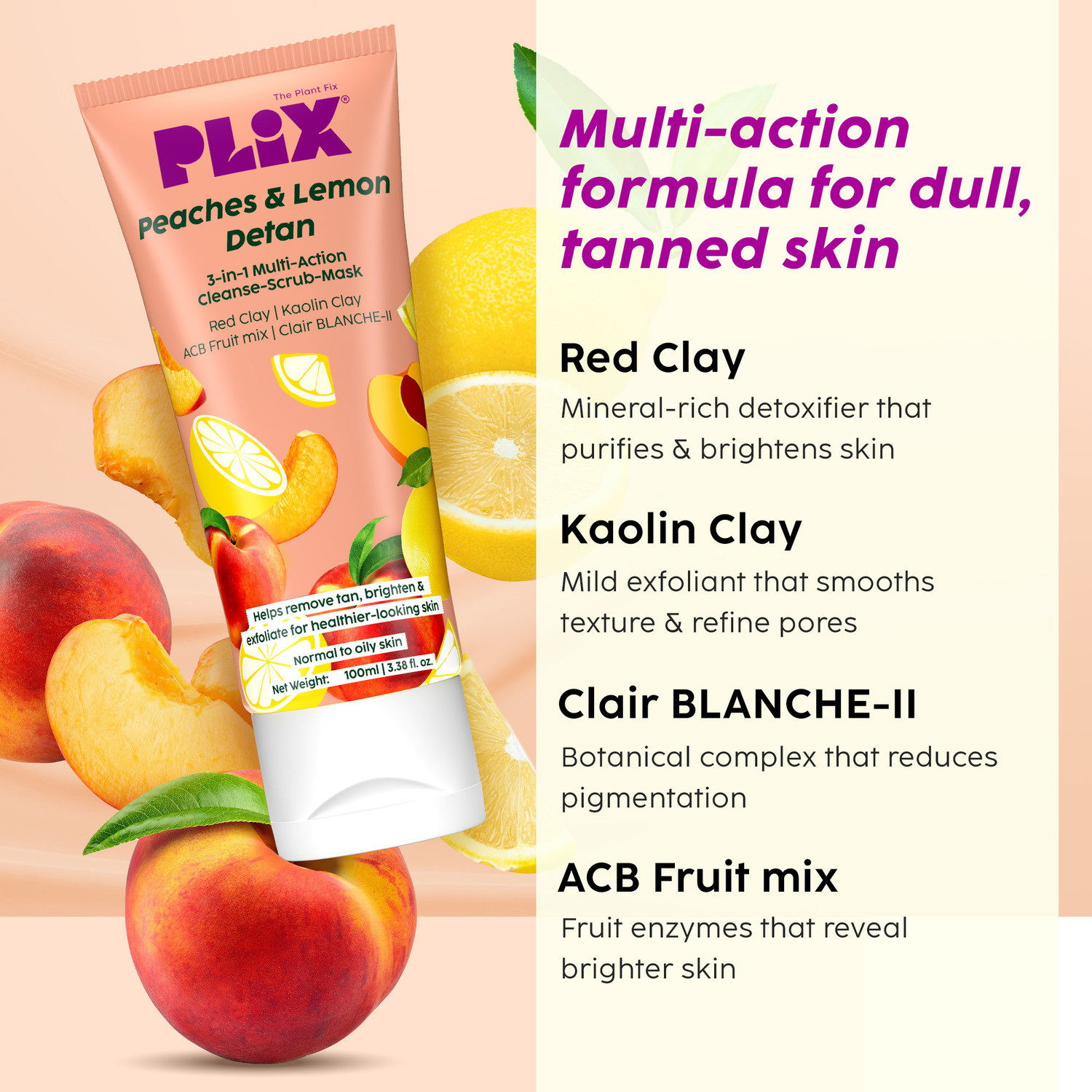 Image of The Plant Fix Plix Peaches & Lemon 3-in-1 Detan Face wash, Scrub & Mask, Red Clay & Kaolin Clay Face Wash